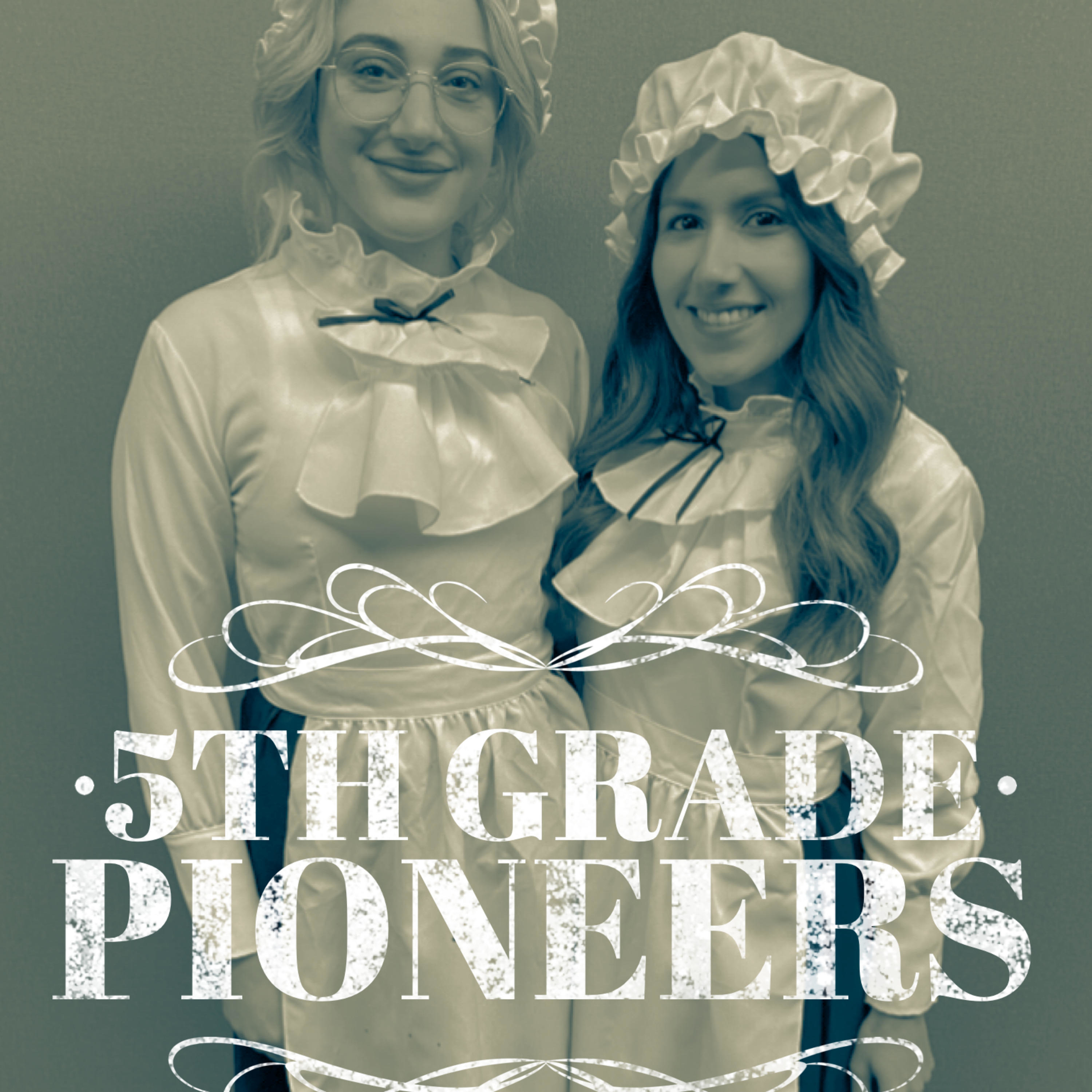 5th Grade Pioneers