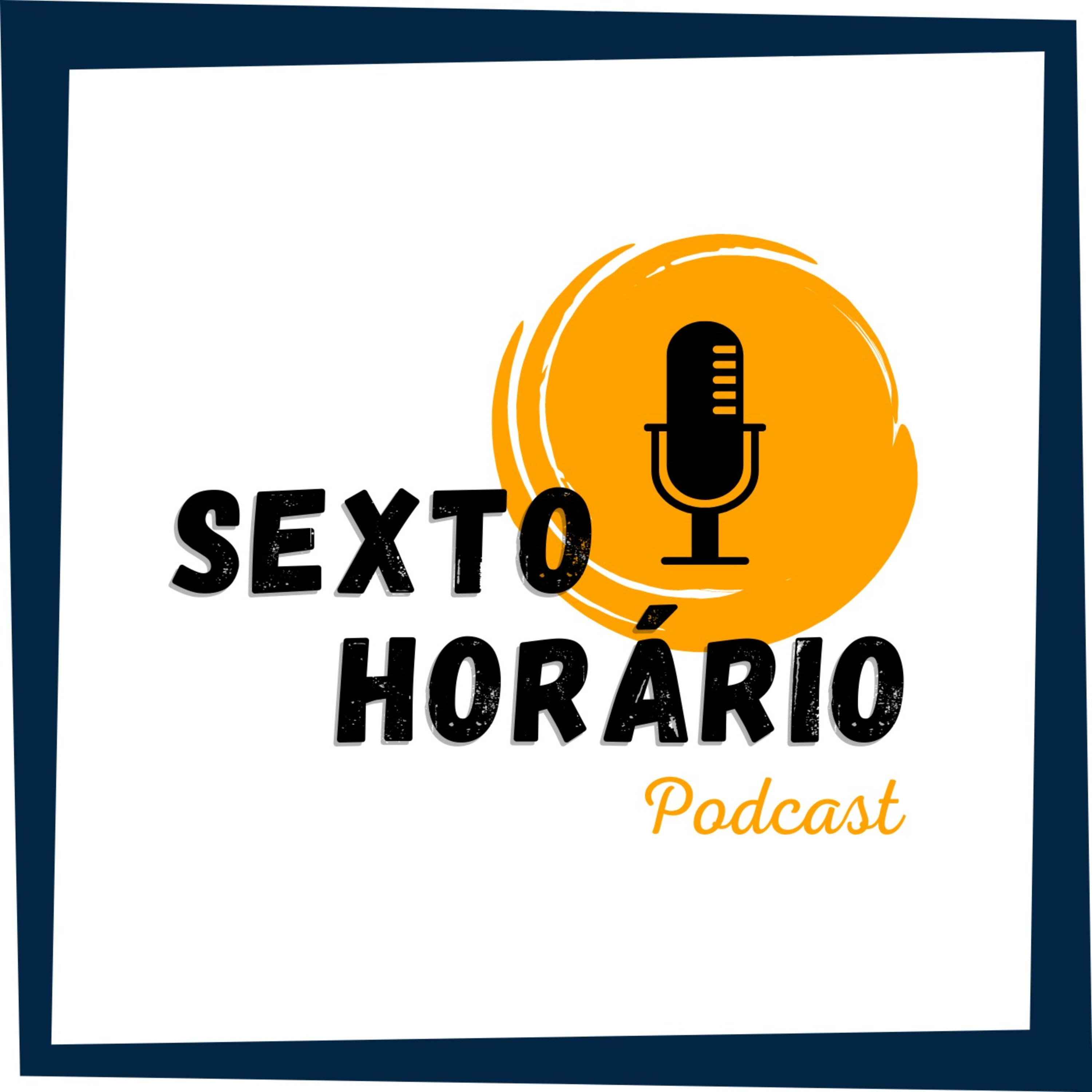 Sexto Horário Podcast