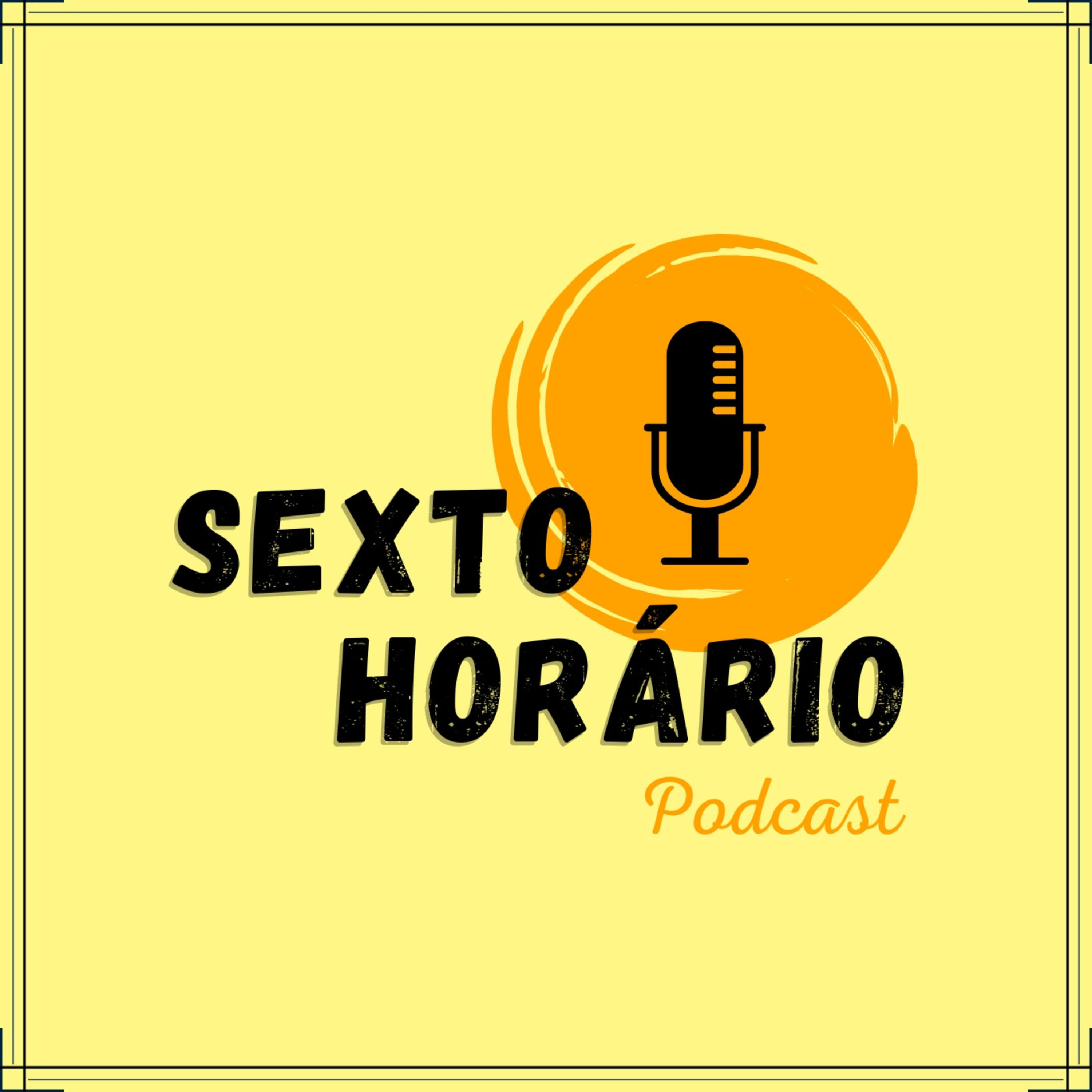 Sexto Horário Podcast