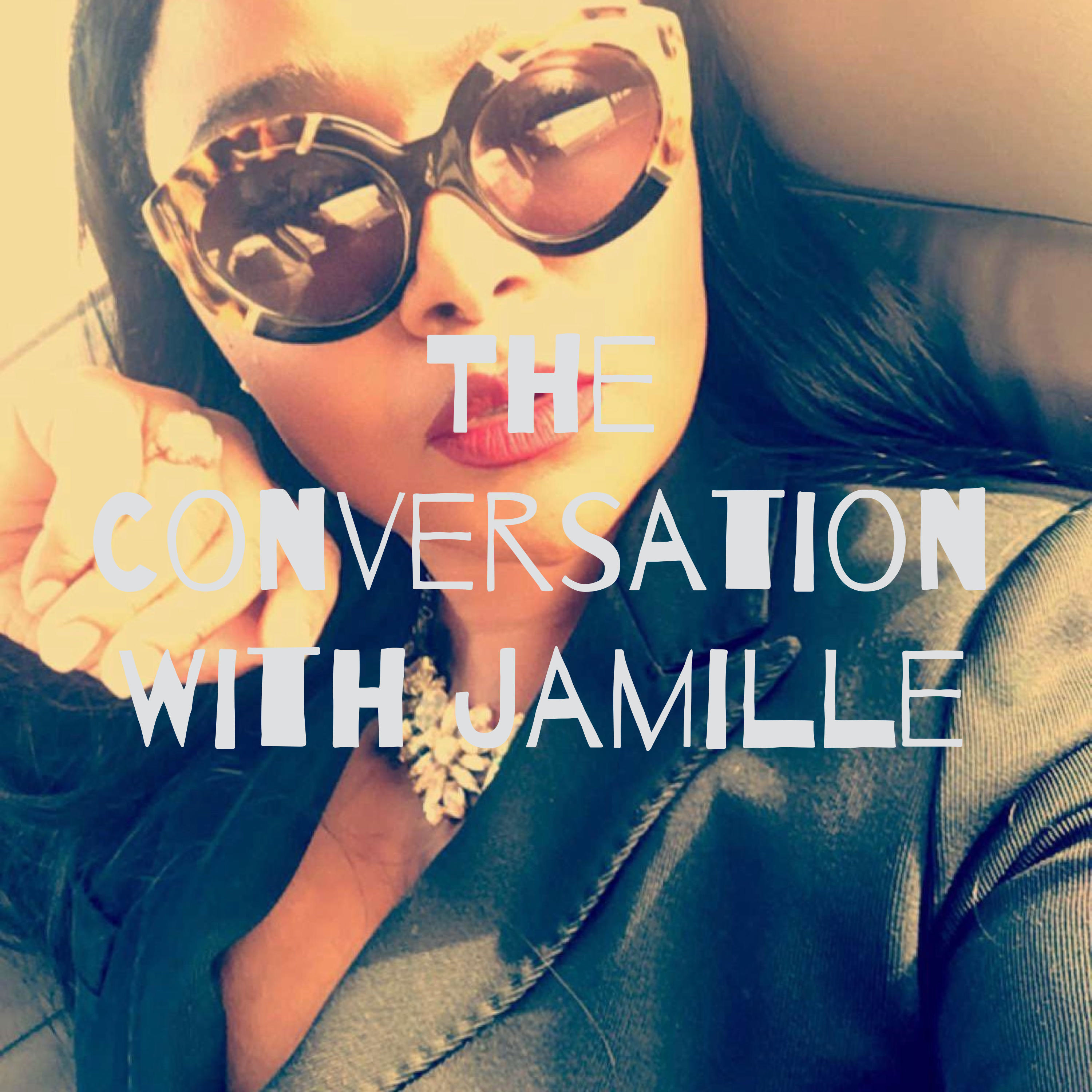 The Conversation With Jamille