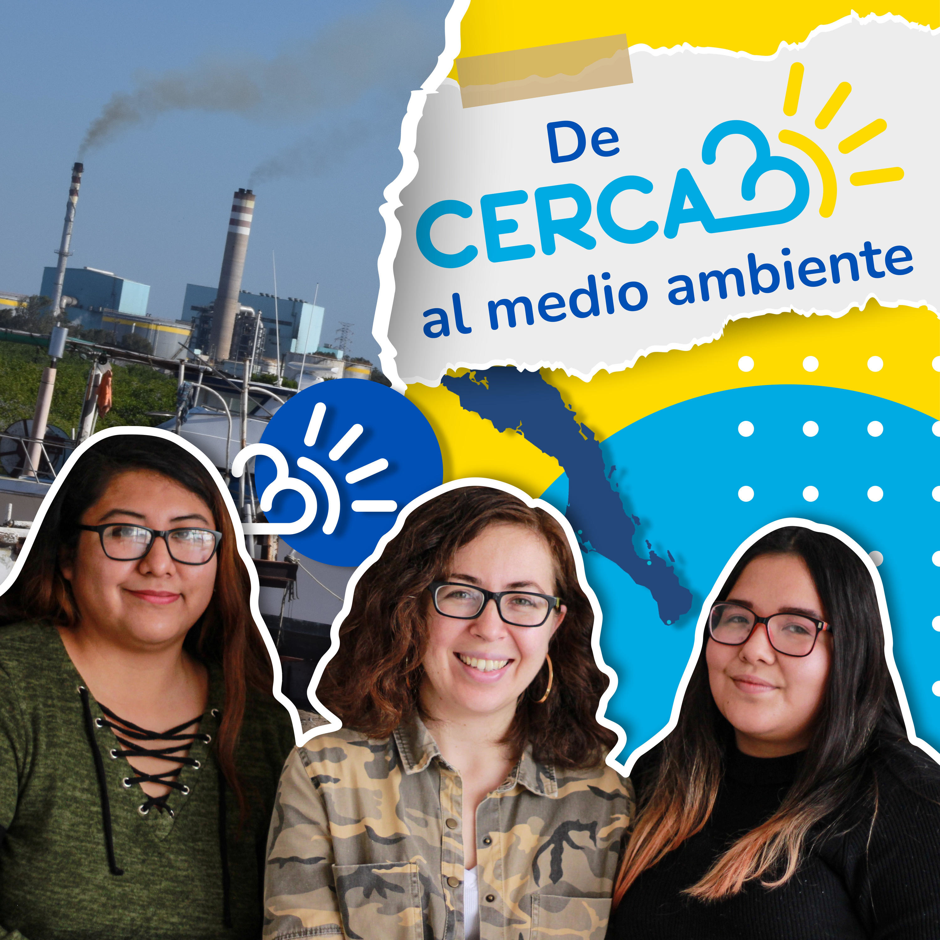 "De CERCA al medio ambiente" un podcast sobre Baja California Sur