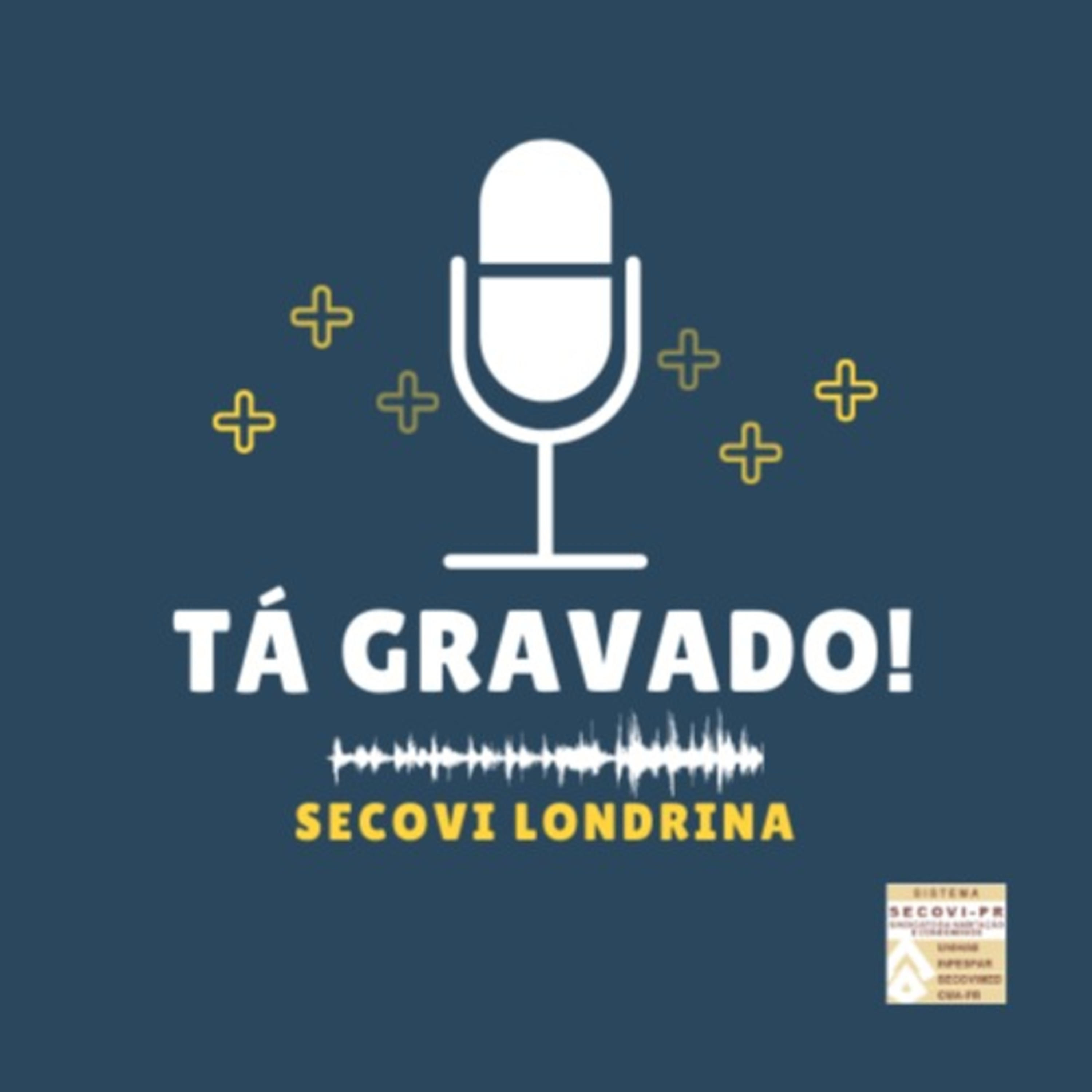 TÁ GRAVADO! Secovi Londrina