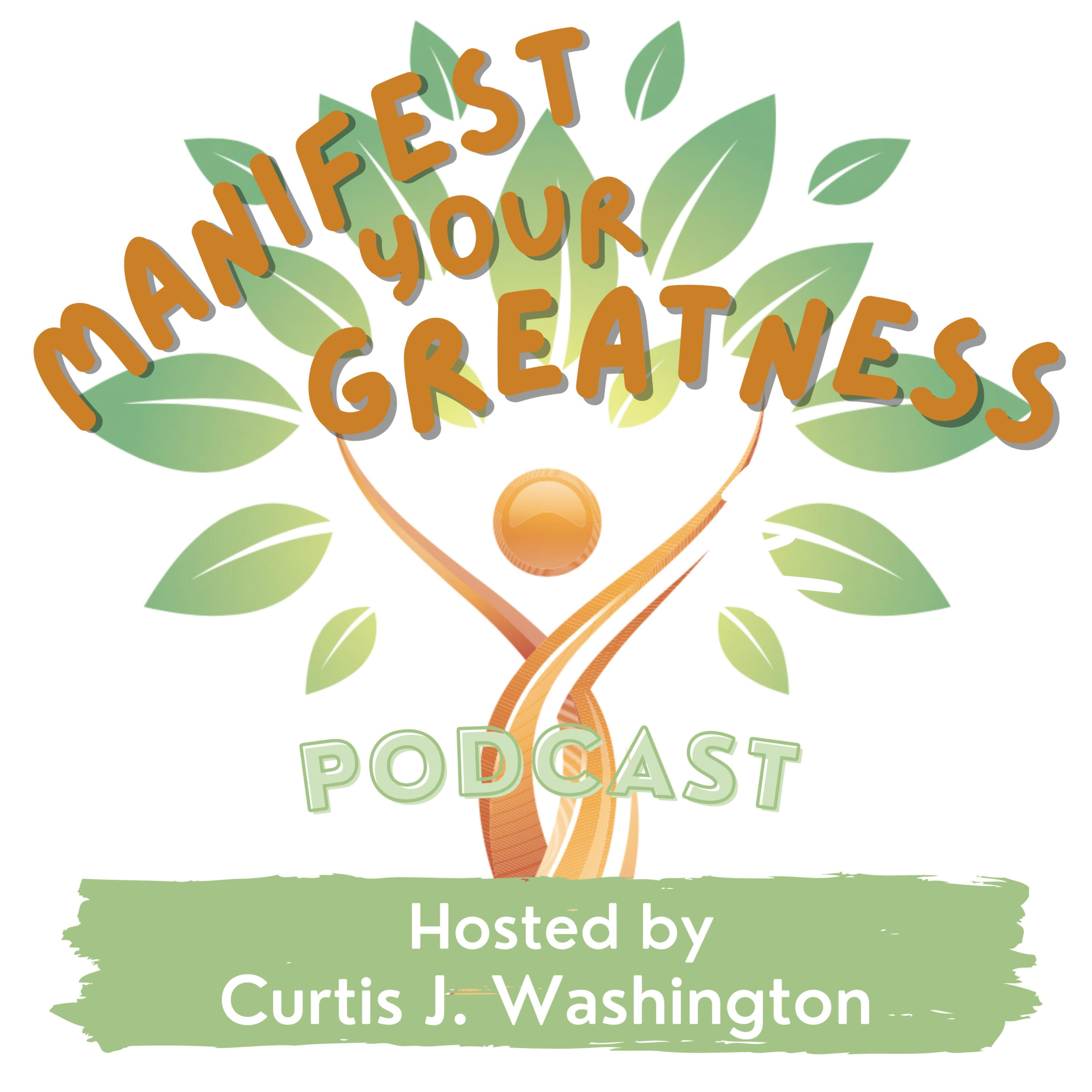 Manifest Your Greatness