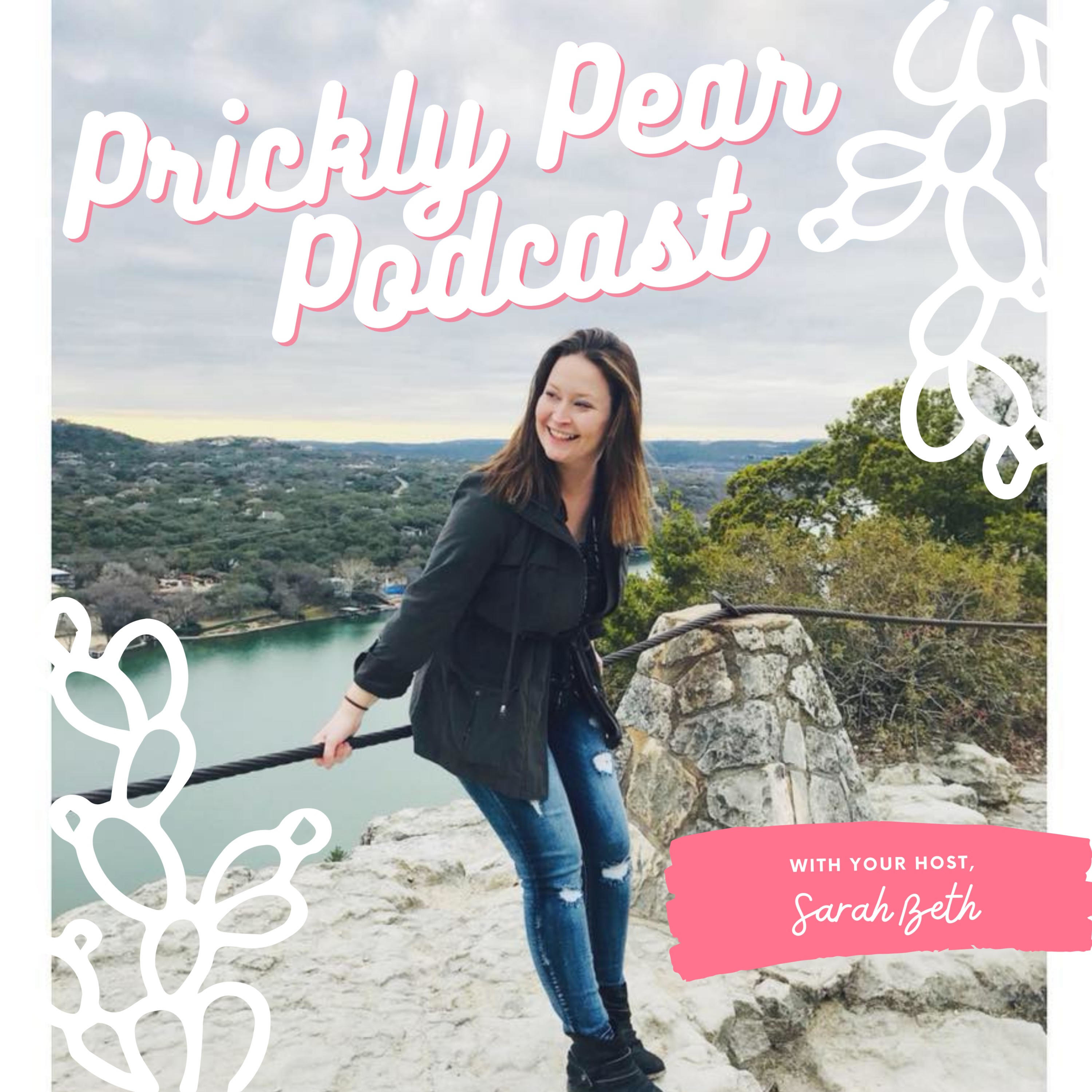 The Prickly Pear Podcast - Christian encouragement for Desert Seasons in your Faith