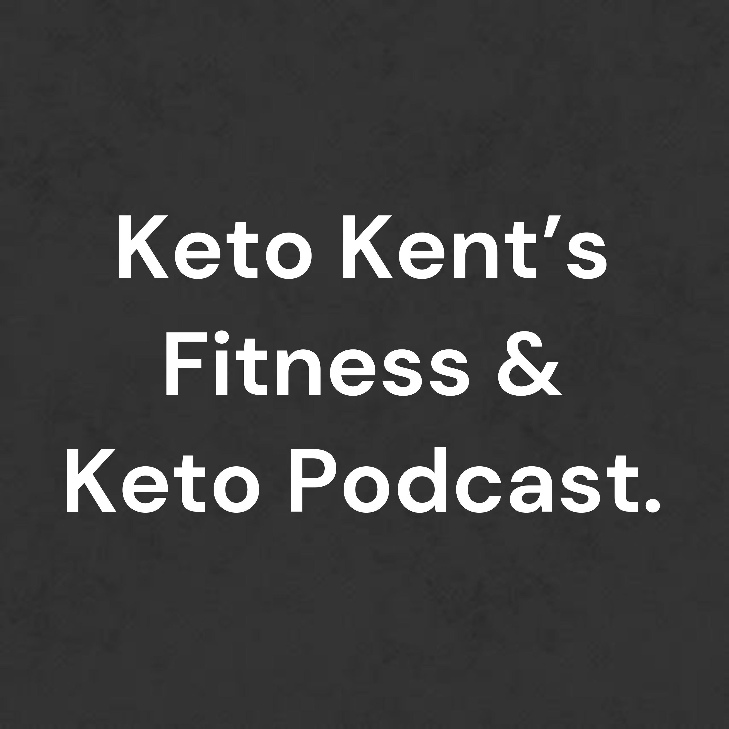 Keto Kent's Fitness & Keto Podcast. af Kent Andersen