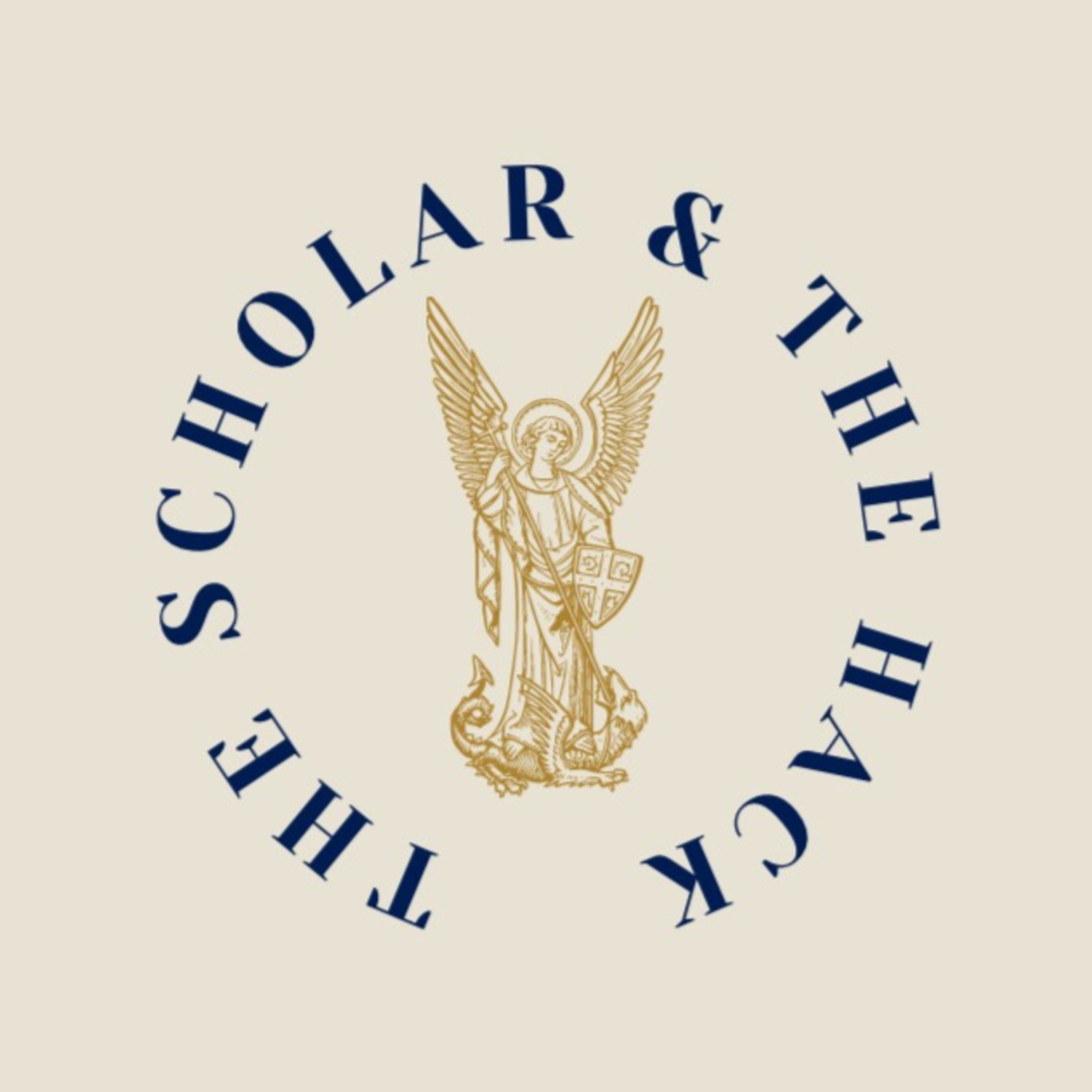 The Scholar & The Hack podcast artwork