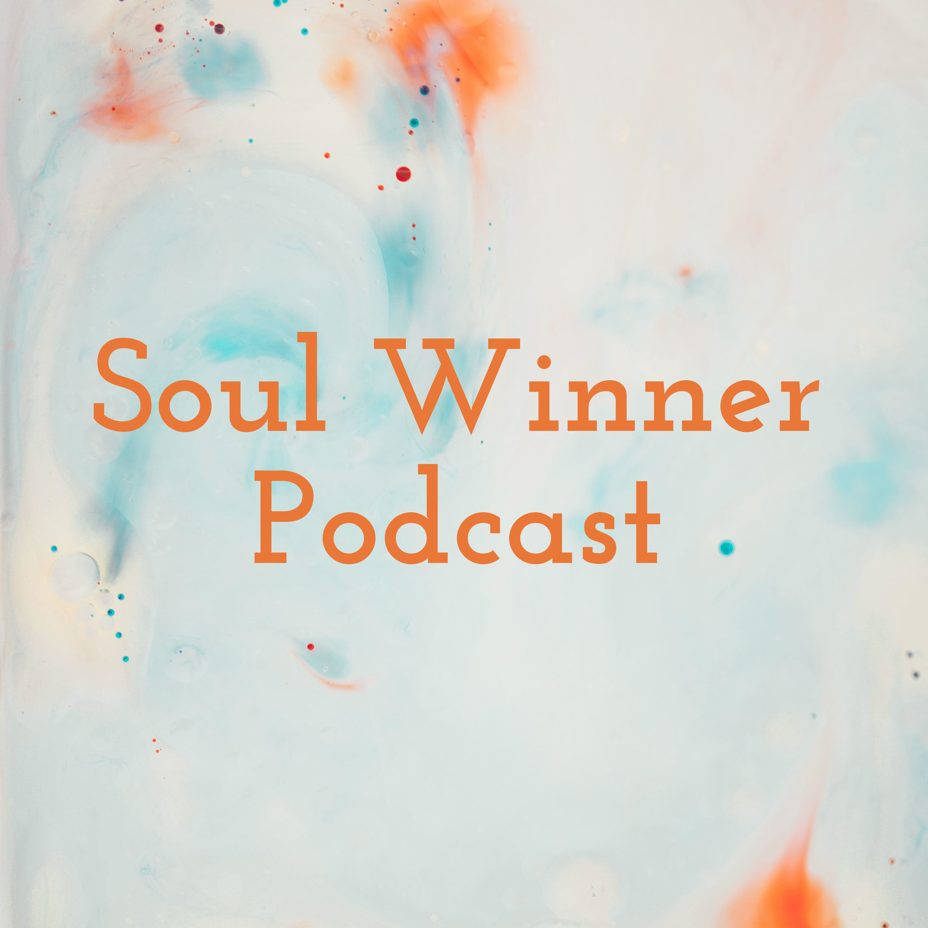 Soul Winner Podcast cover art