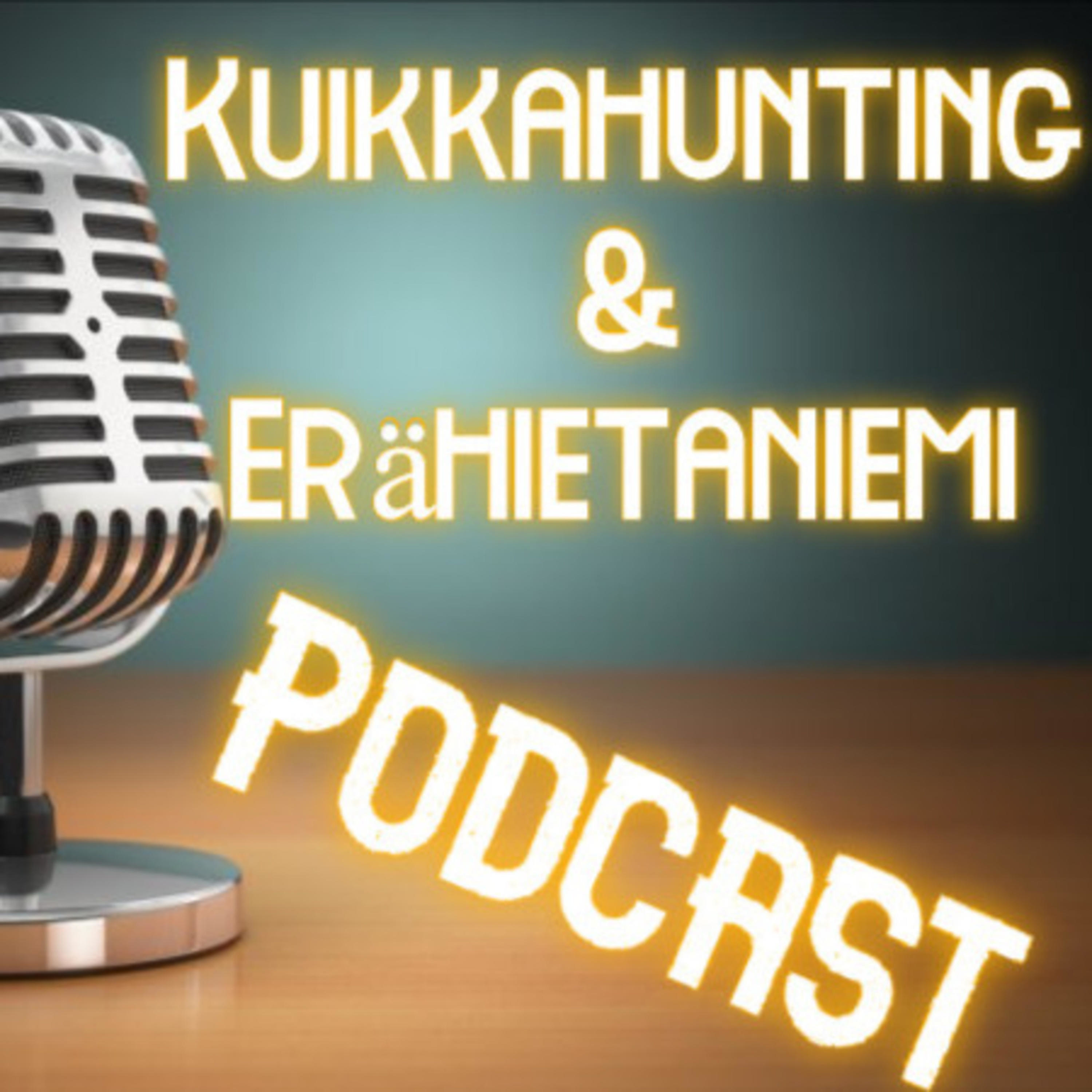 KuikkaHunting & EräHietaniemi Podcast podcast artwork