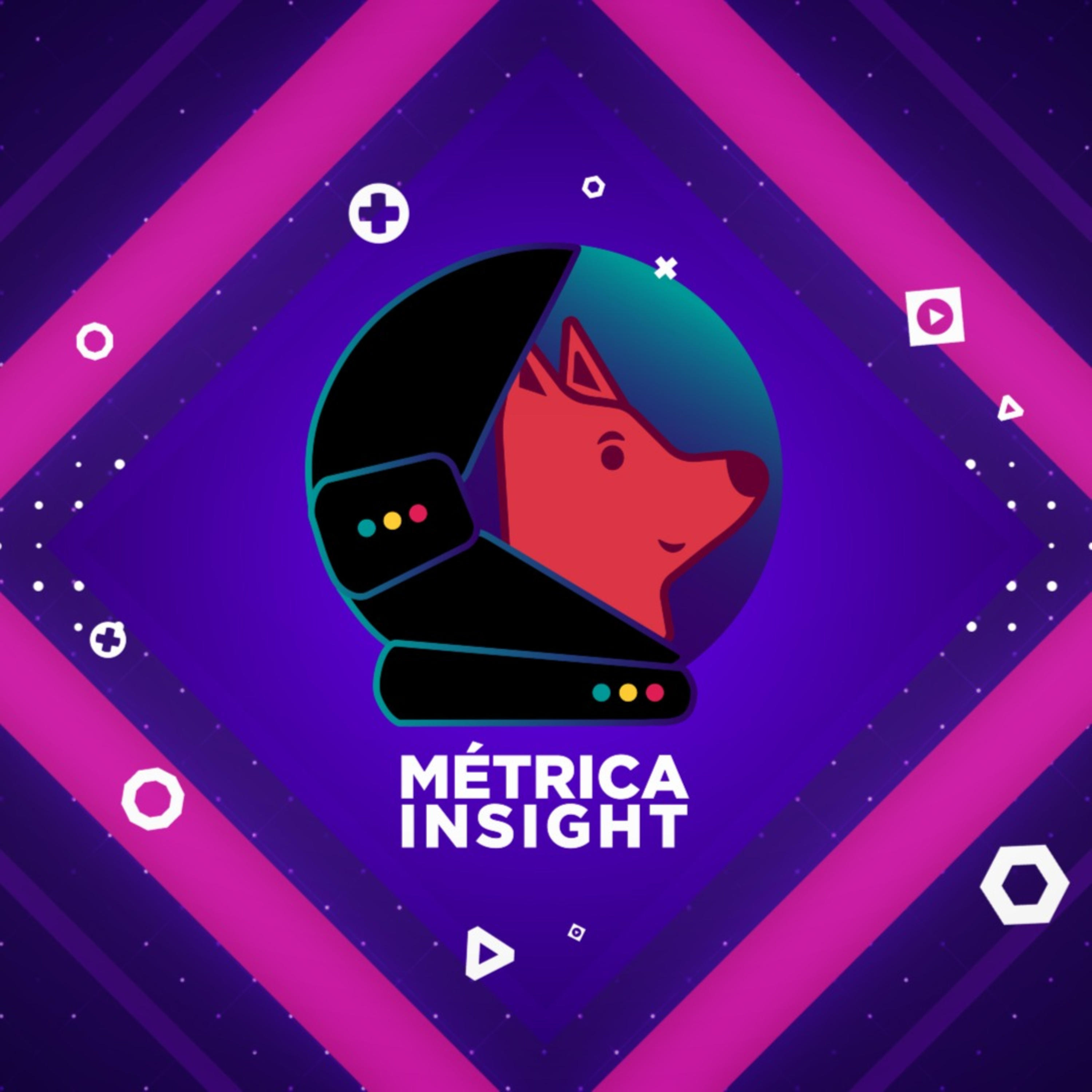 Métrica Insight