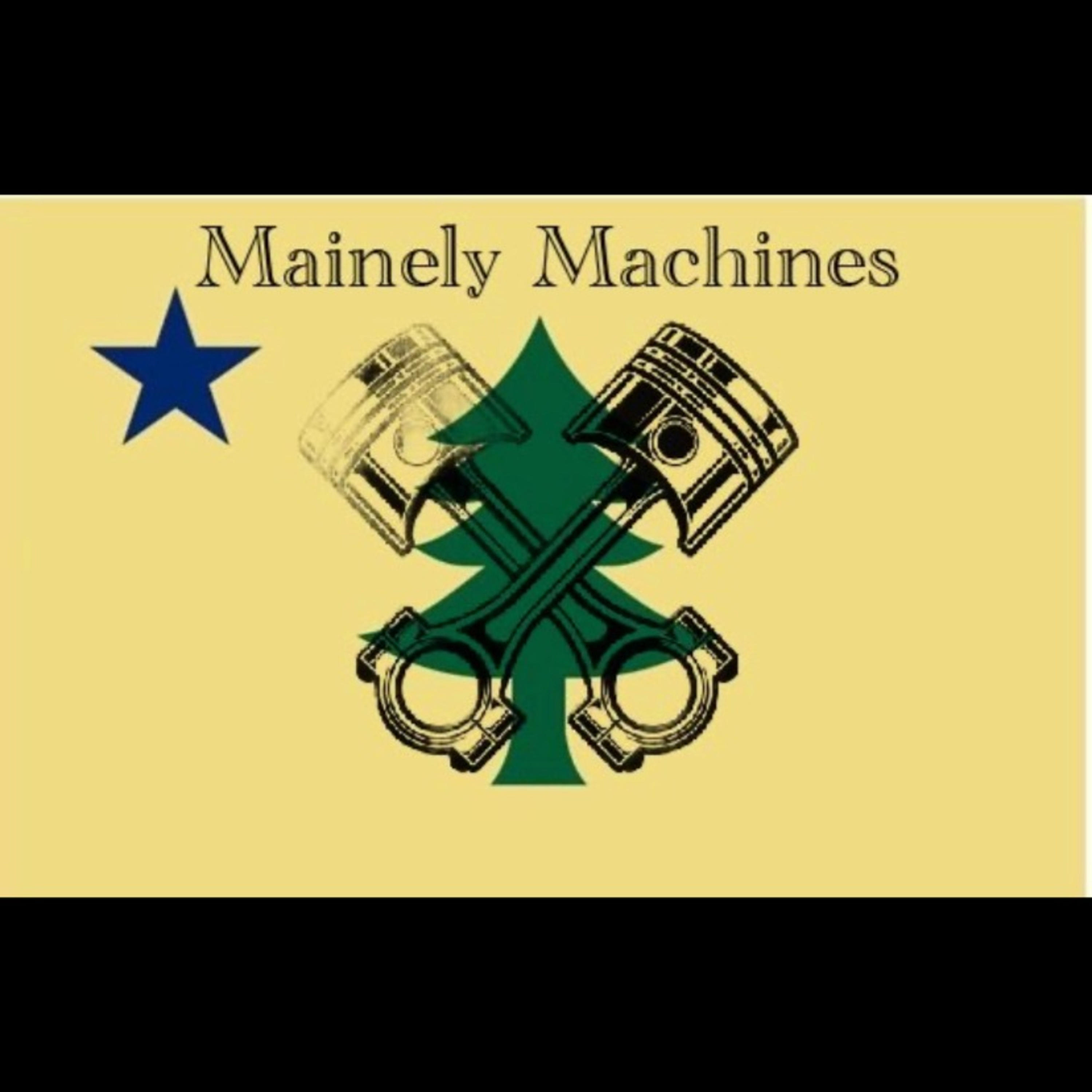 Mainely Machines