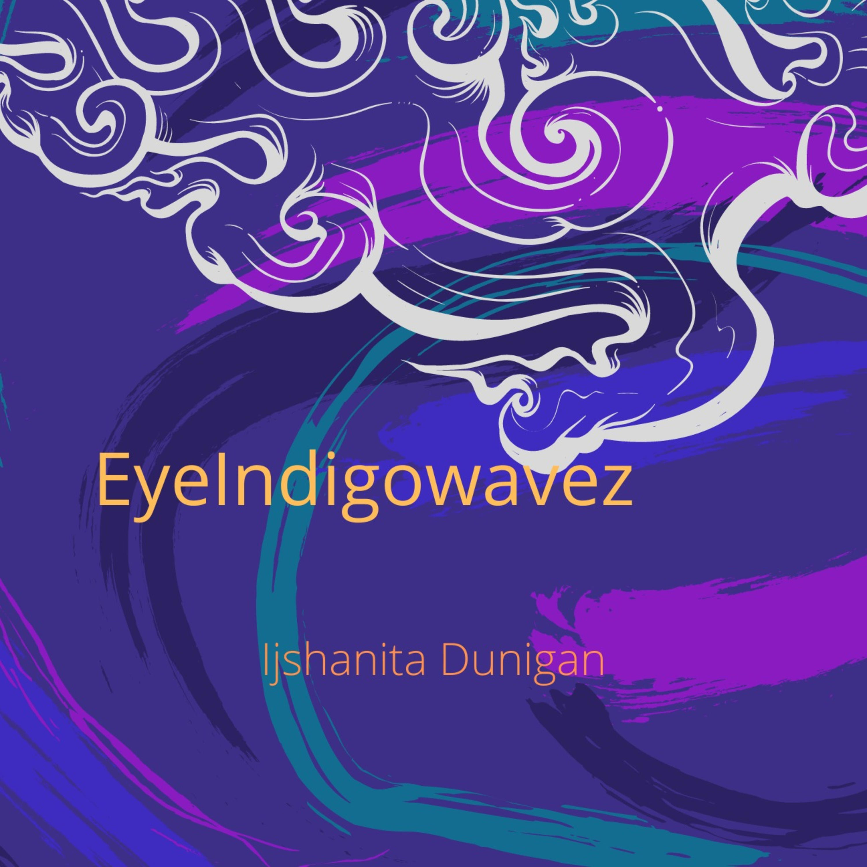 EyeIndigowavez podcast artwork