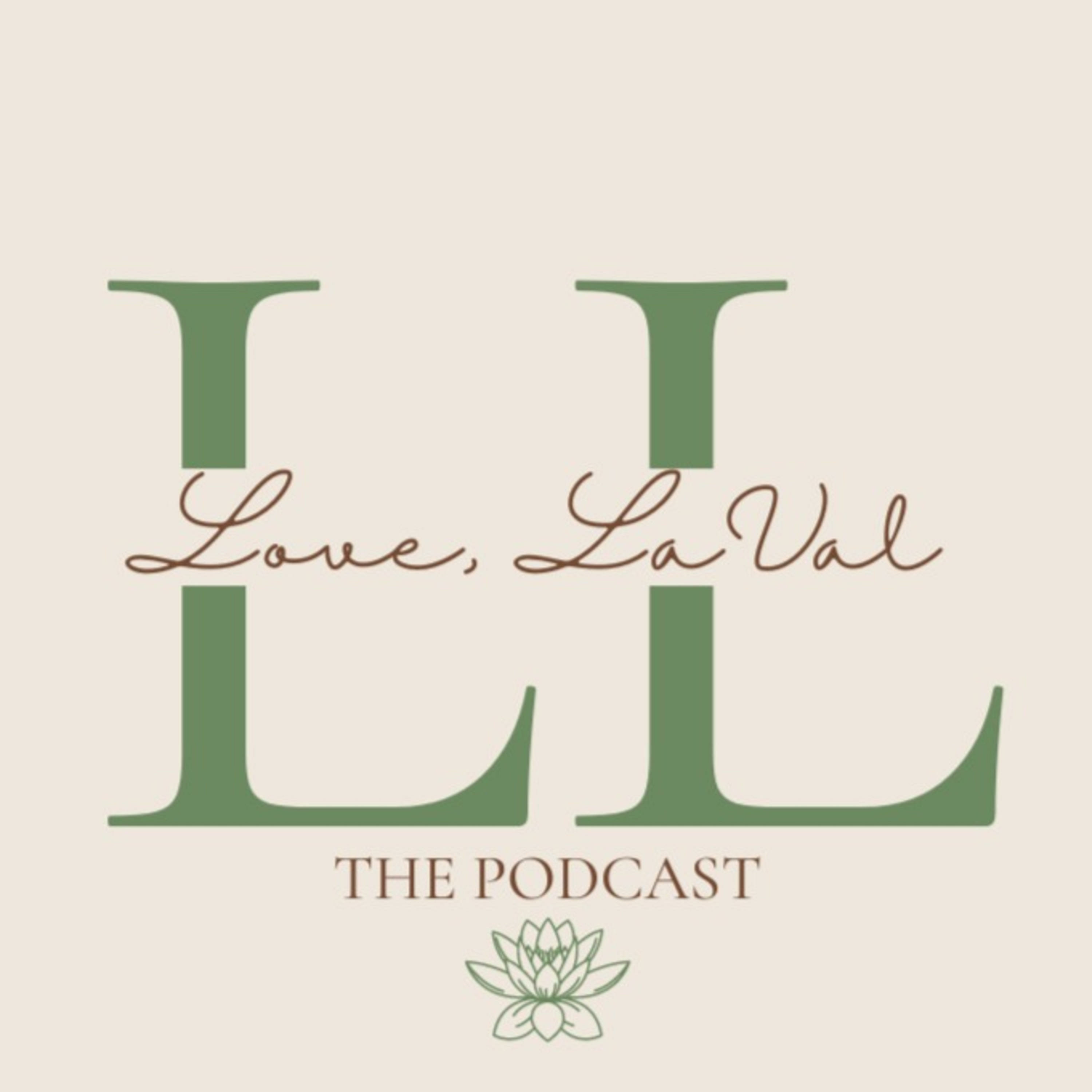 Love LaVal, the Podcast cover art