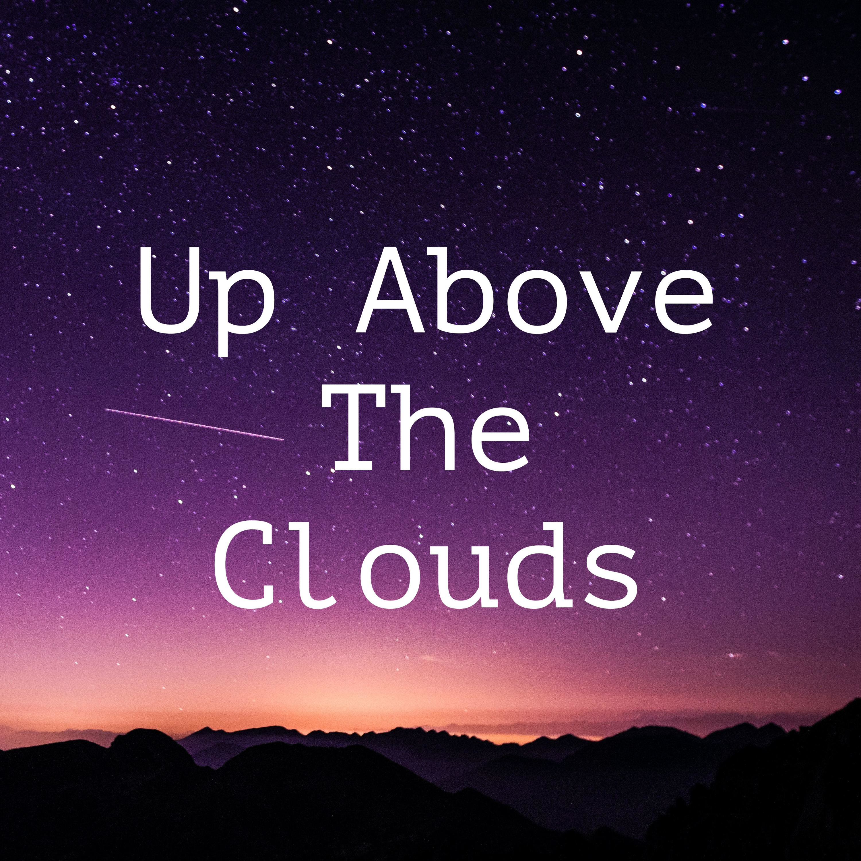 Up Above The Clouds podcast artwork