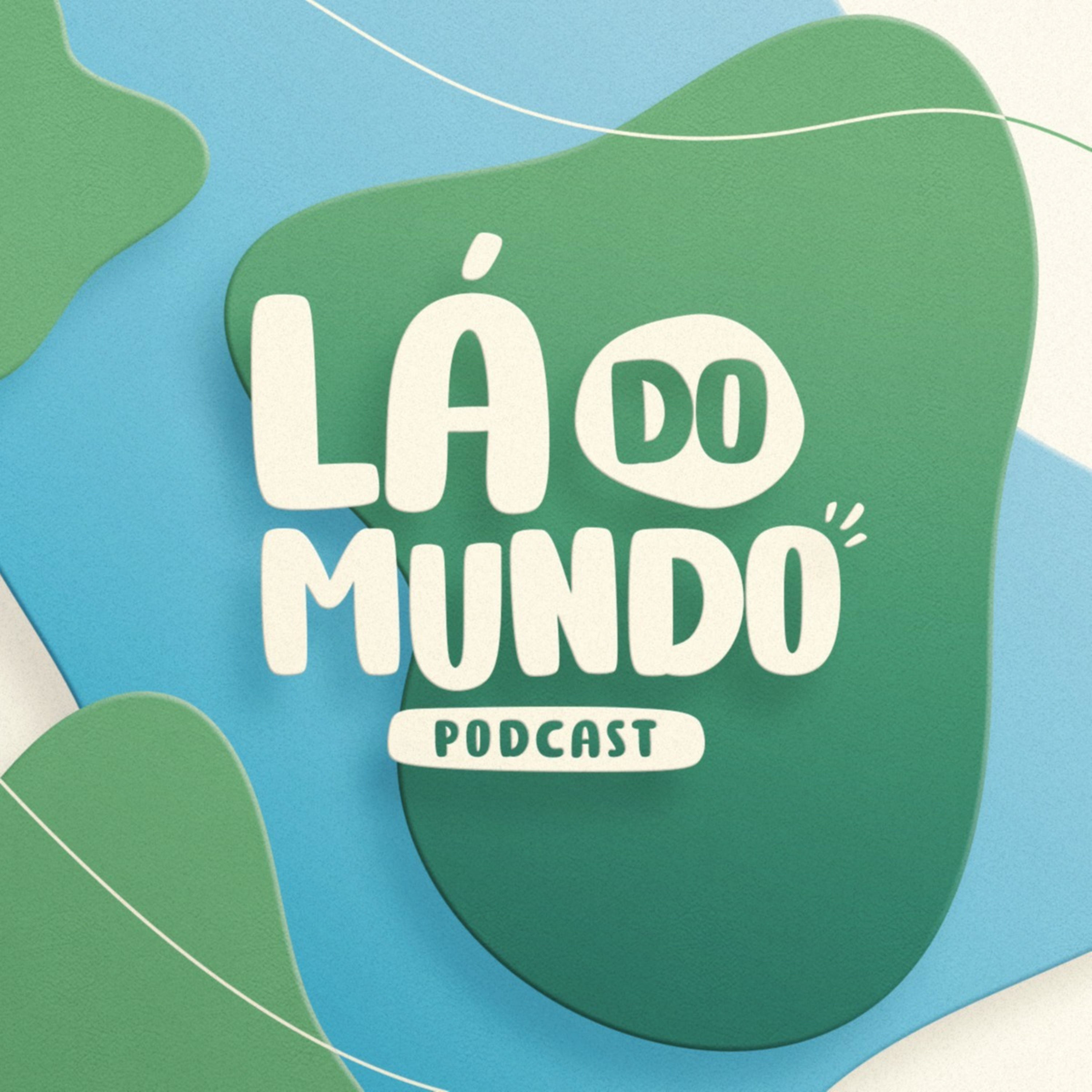 Lá do Mundo podcast artwork
