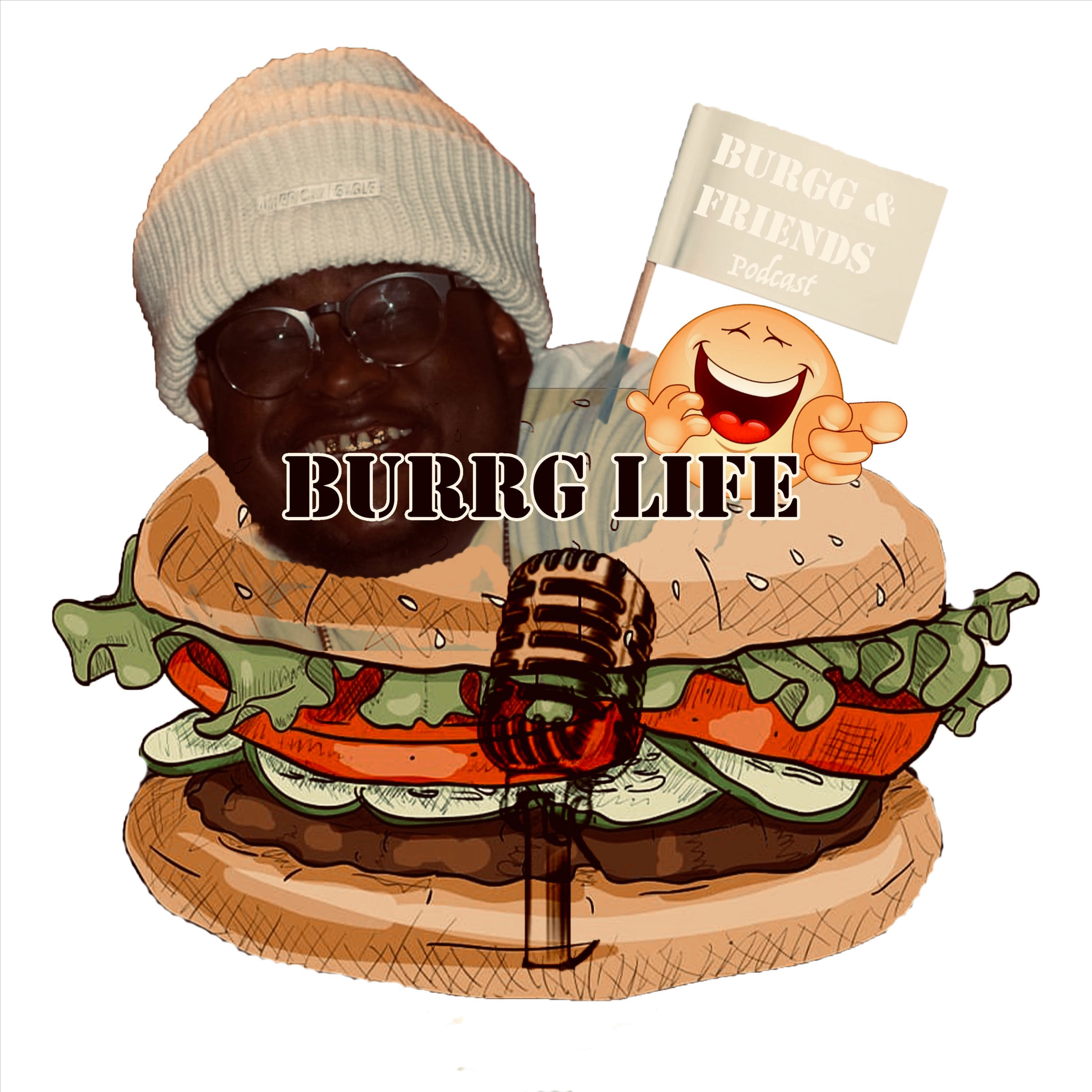 Burgg & Friends Podcast