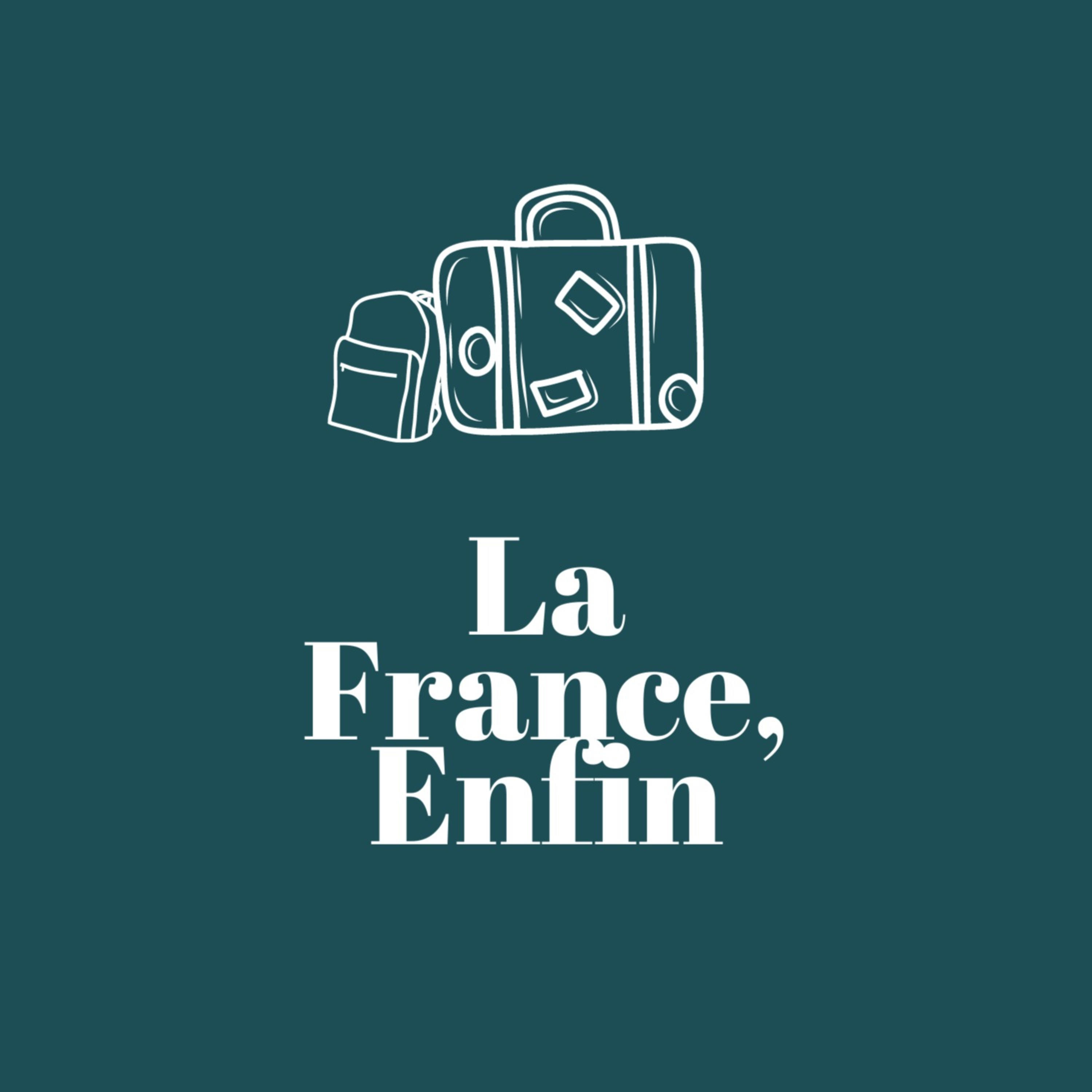 La France, Enfin
