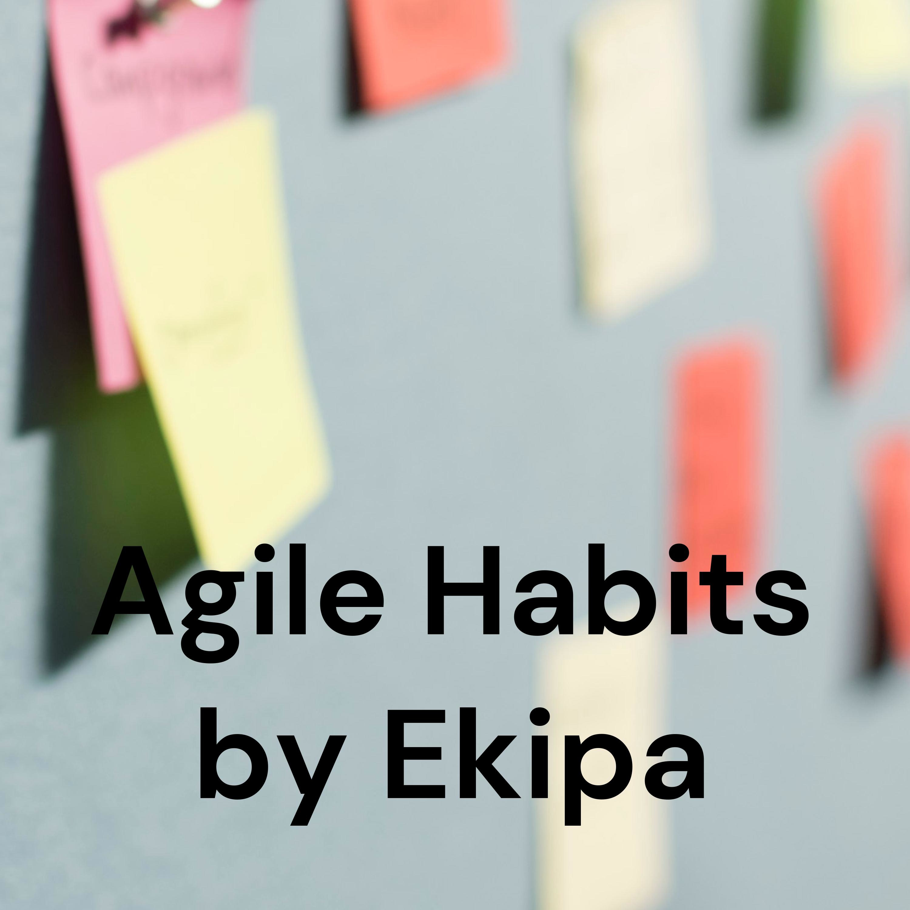 Agile Habits by Ekipa