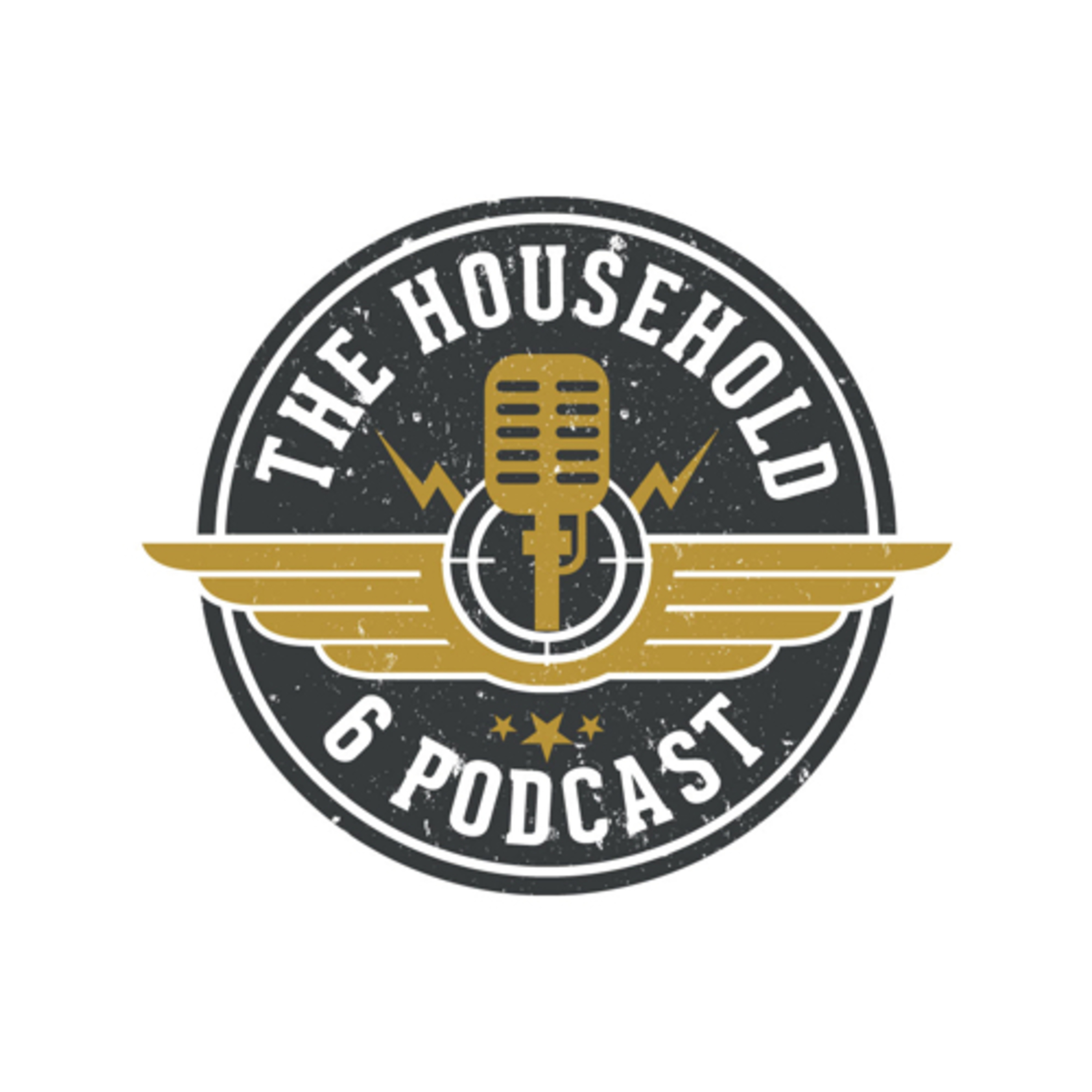 The Household 6 Podcast 