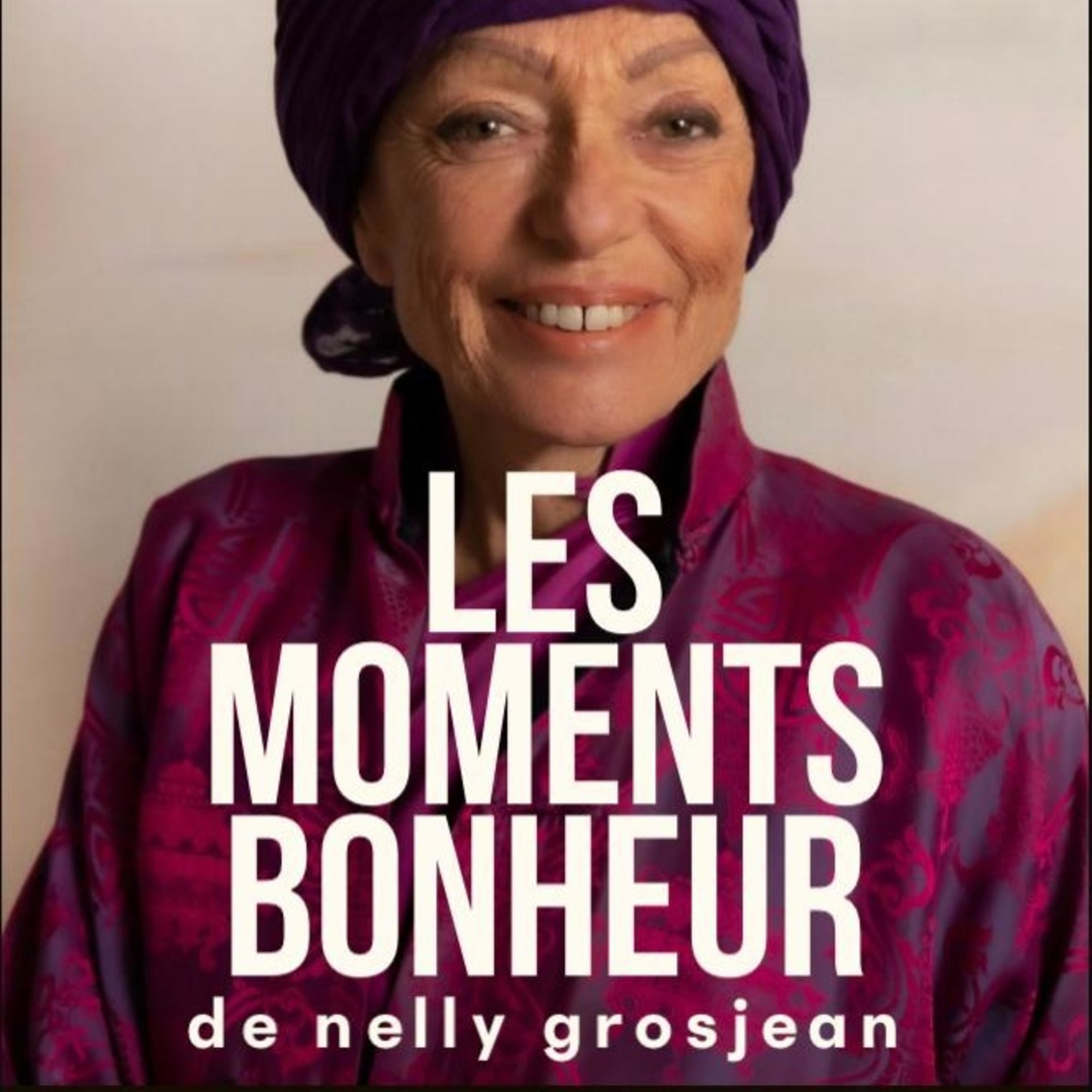 les moments bonheur de nelly grosjean