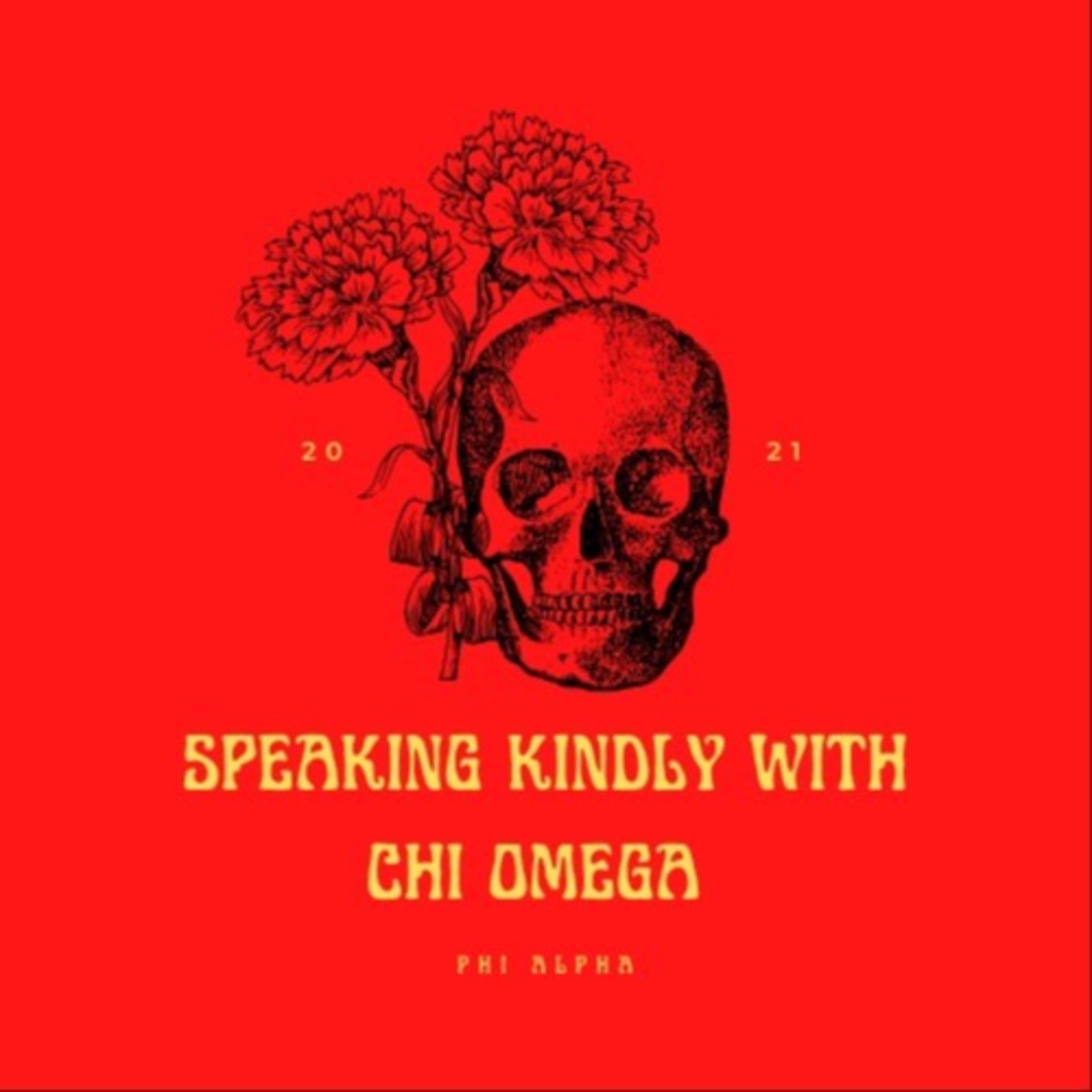 Speaking Kindly with Chi O, Phi Alpha podcast artwork