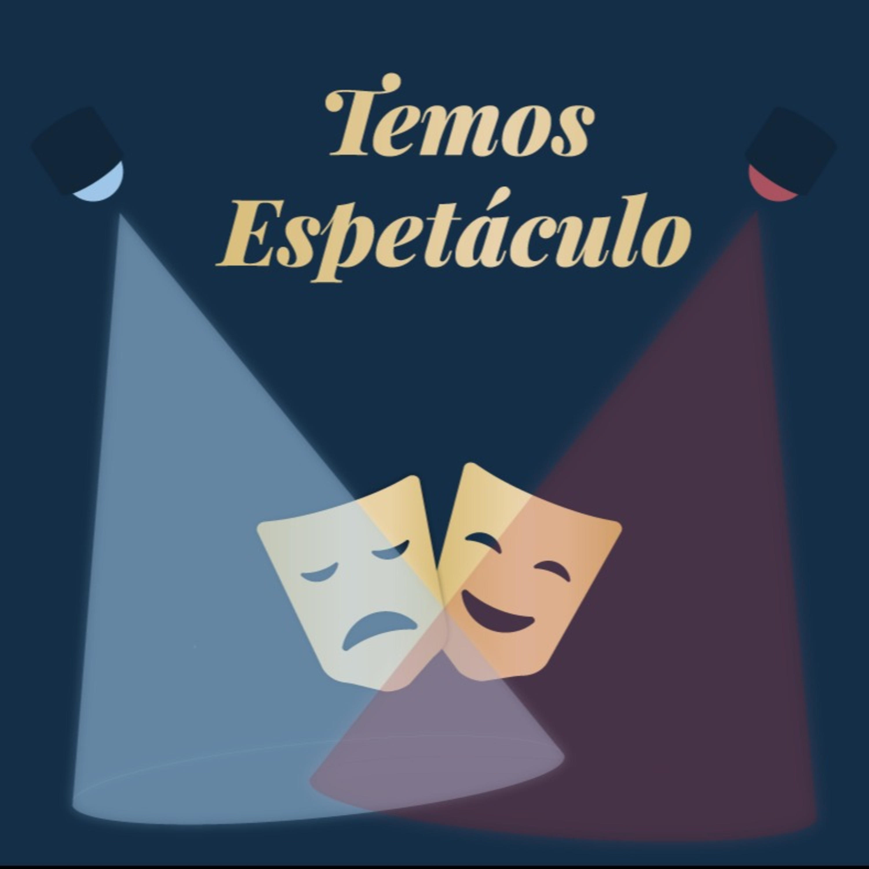 Temos Espetáculo