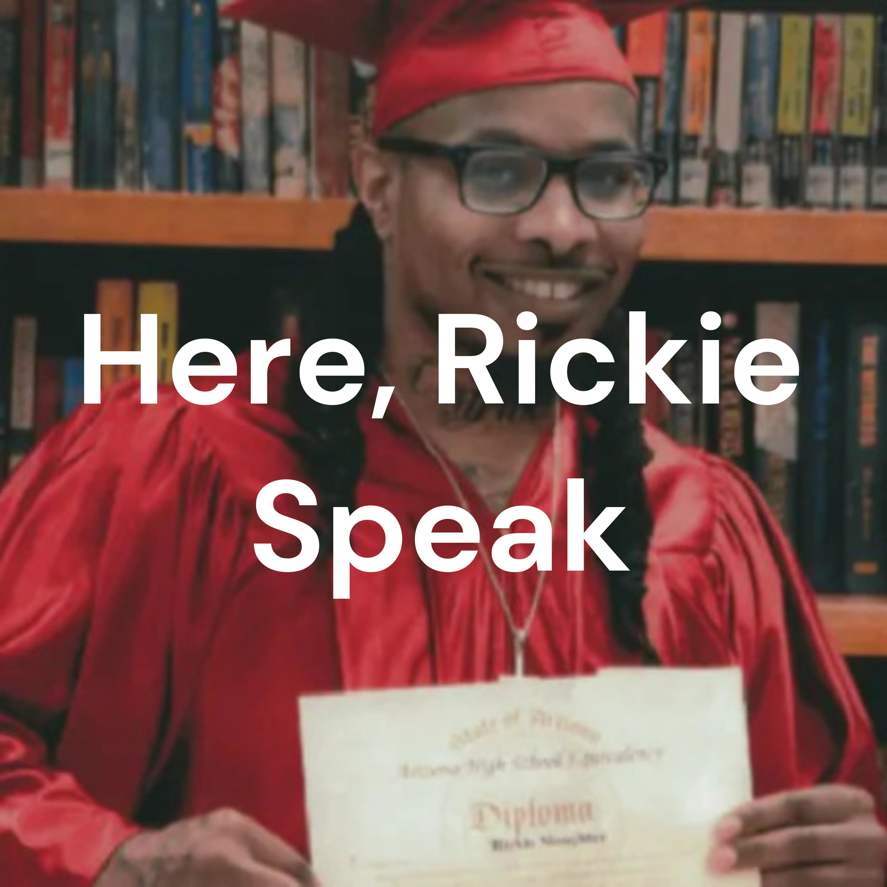 Here, Rickie Speak by Rickie Slaughter