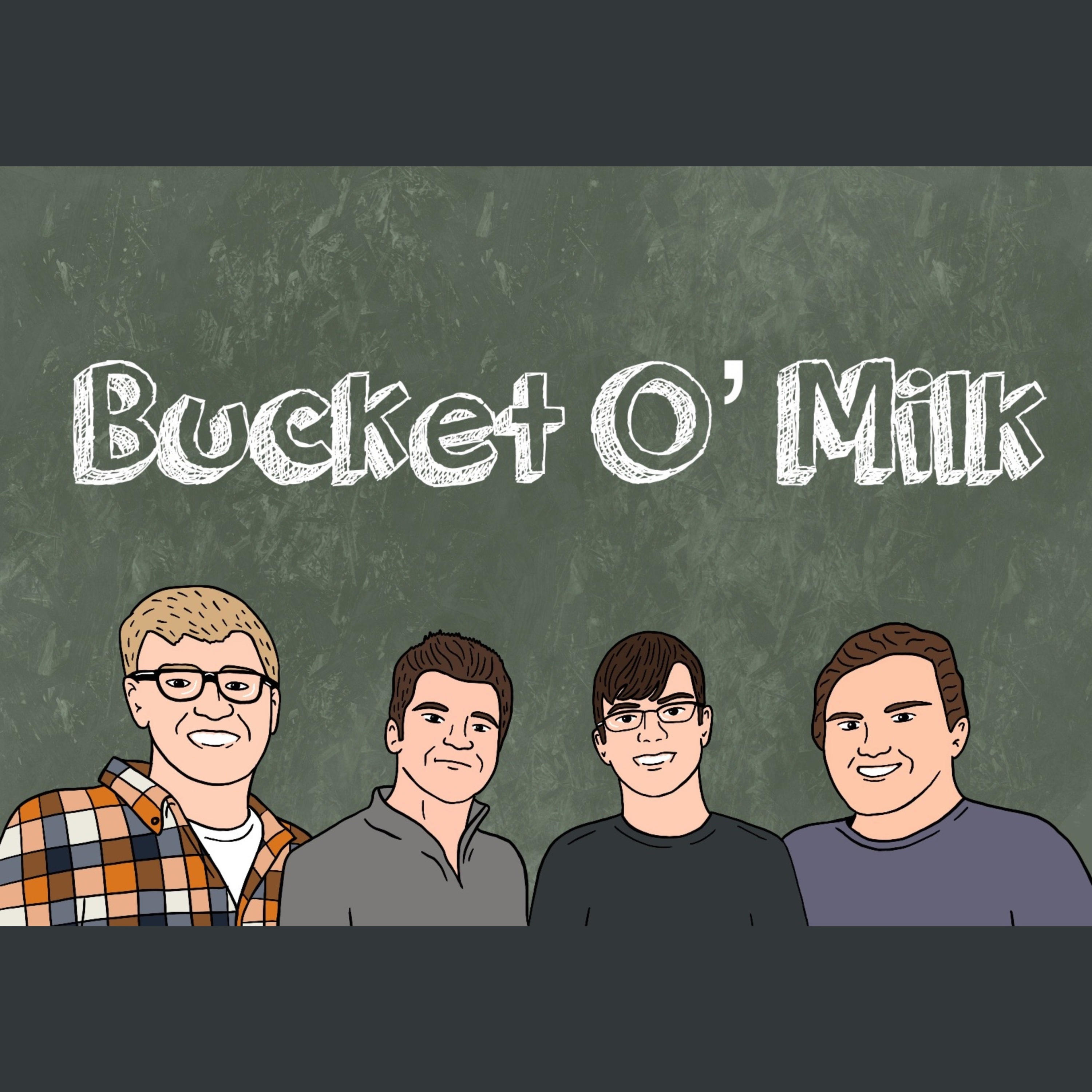 Bucket O' Milk podcast artwork