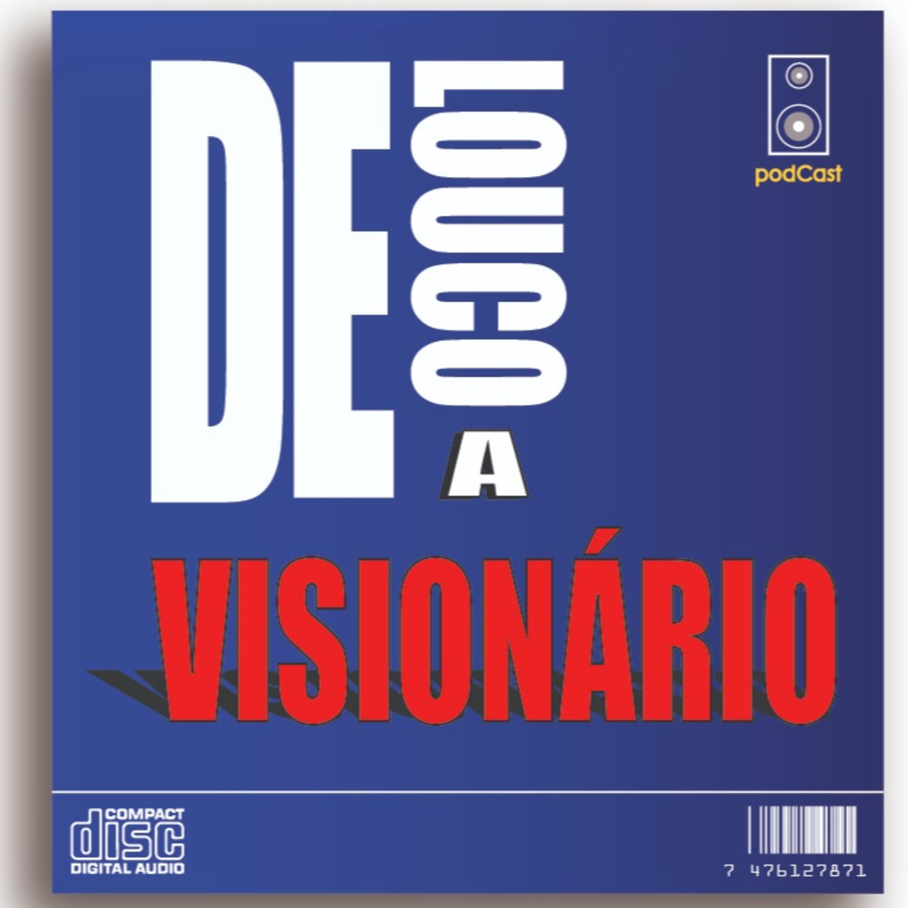 De Louco a Visionário 🚀 cover art
