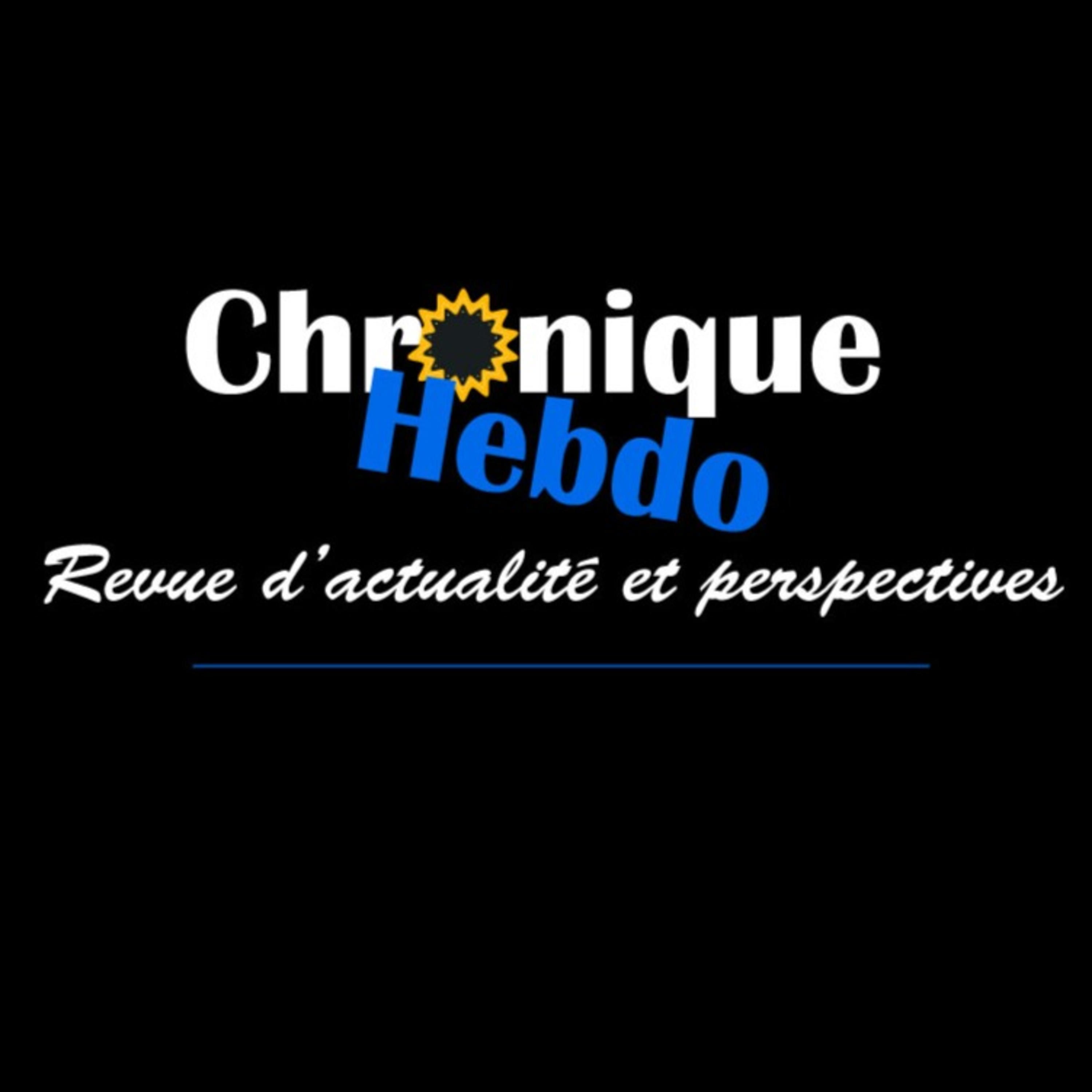 La Chronique Hebdo : Revue d'actualité et Perspectives cover art