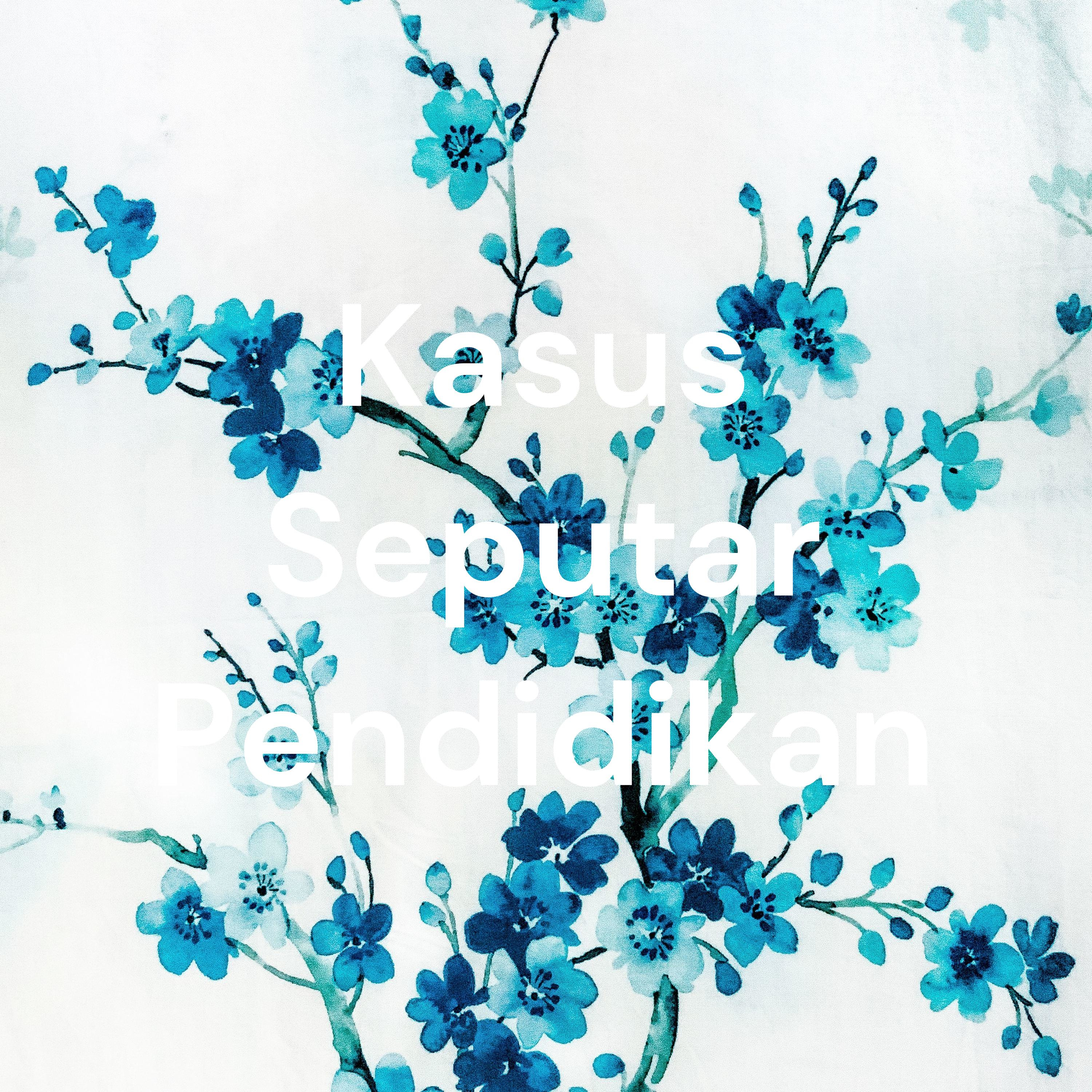 Kasus Seputar Pendidikan