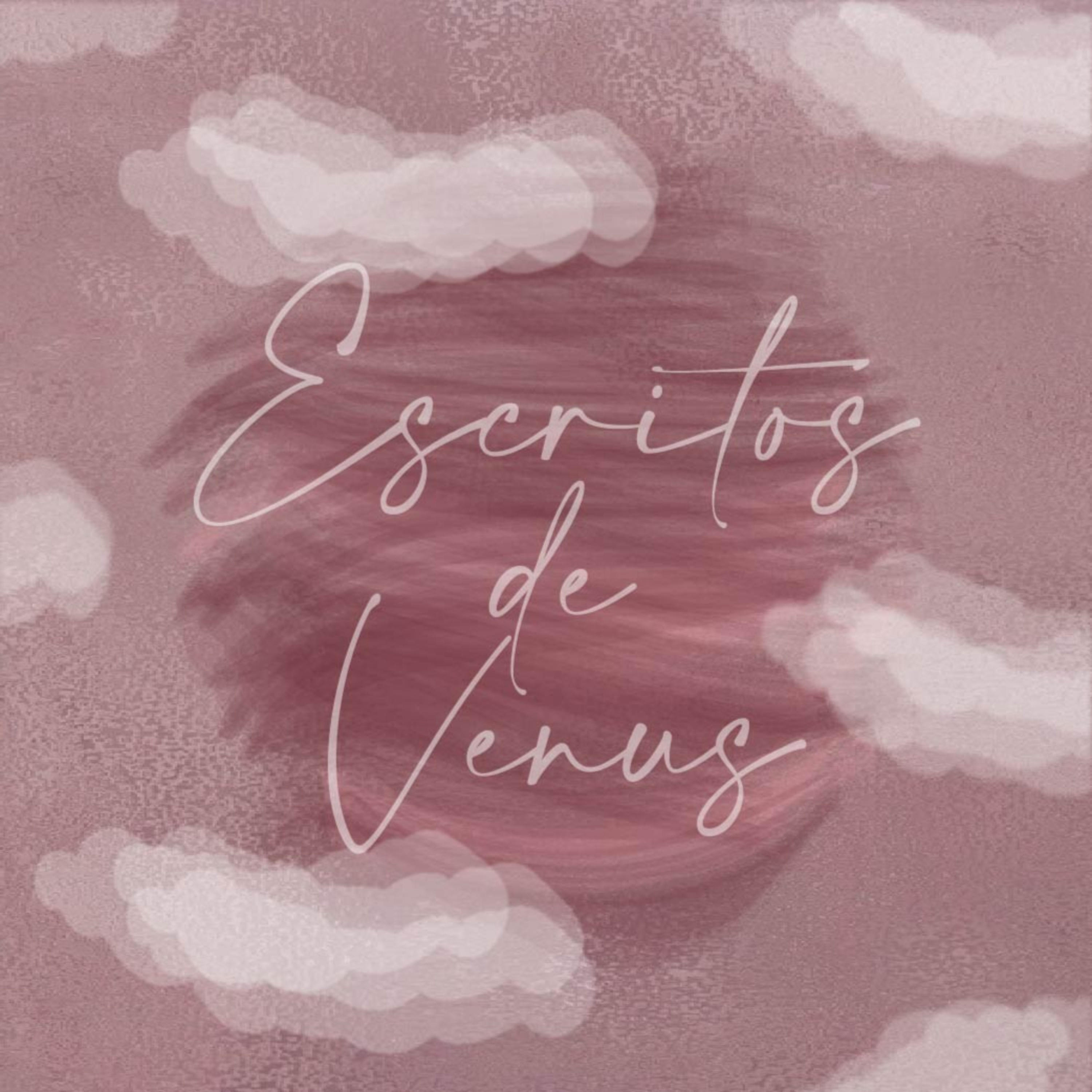Escritos de Venus podcast artwork