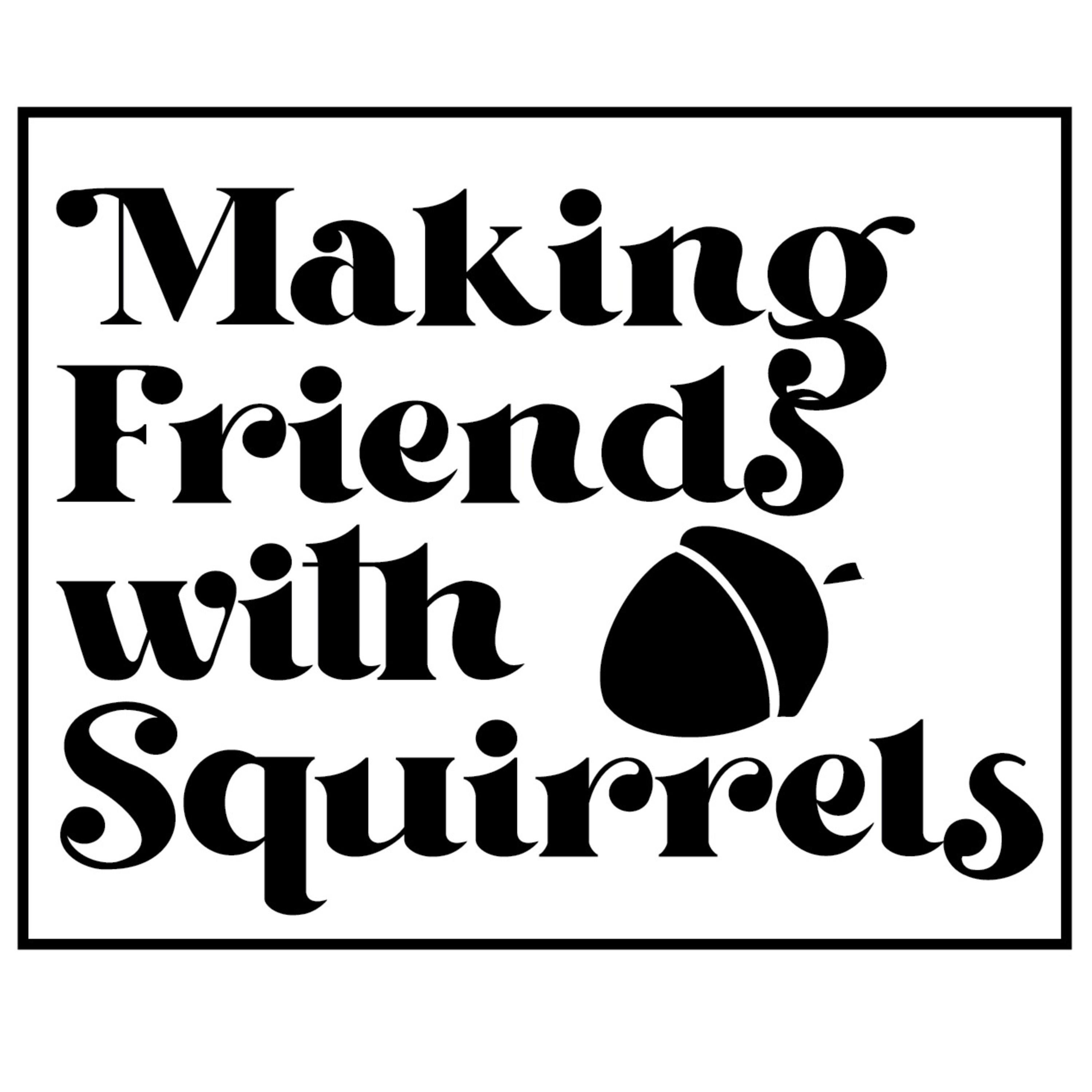 Making Friends with Squirrels cover art