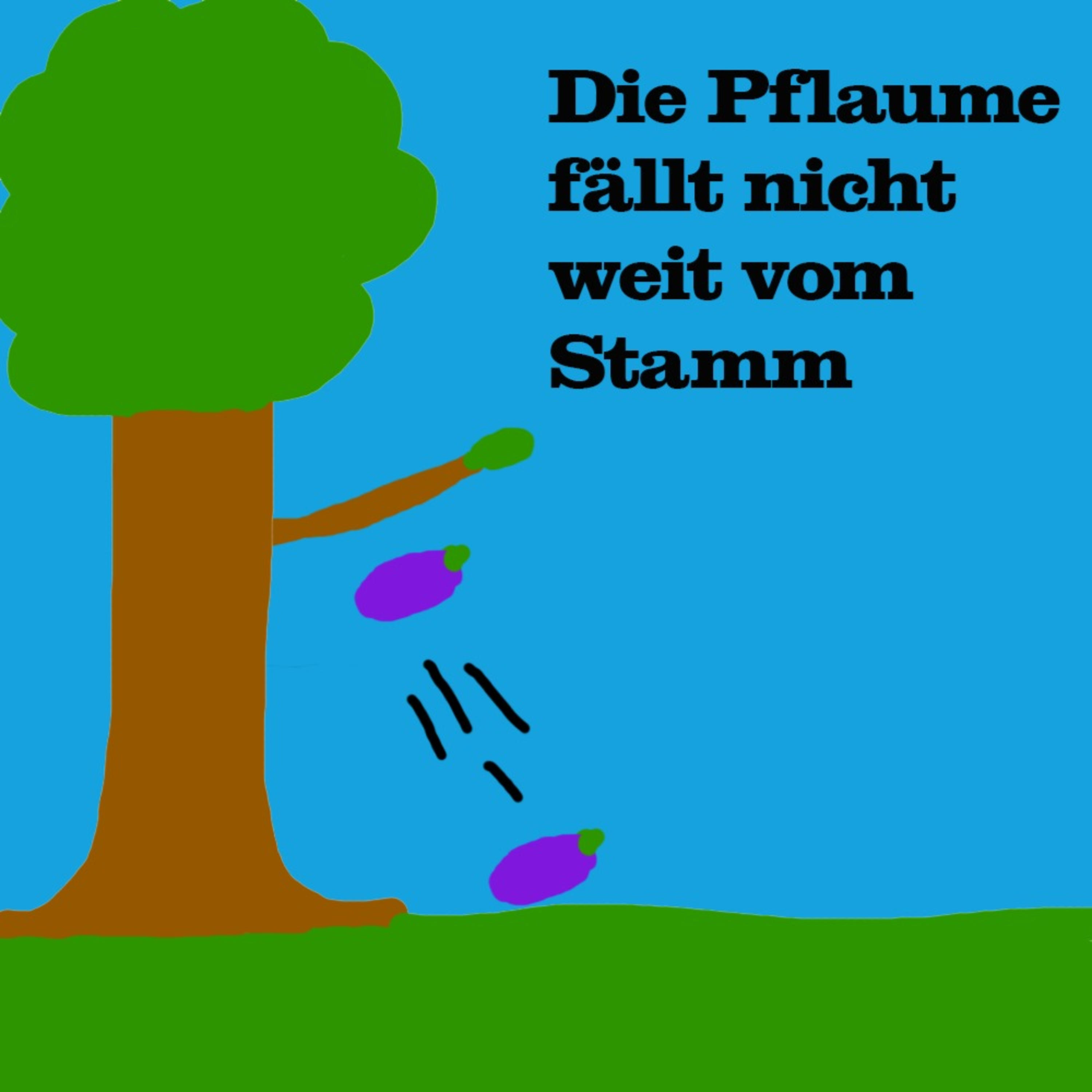 Die Pflaume Fällt Nicht Weit Vom Stamm cover art