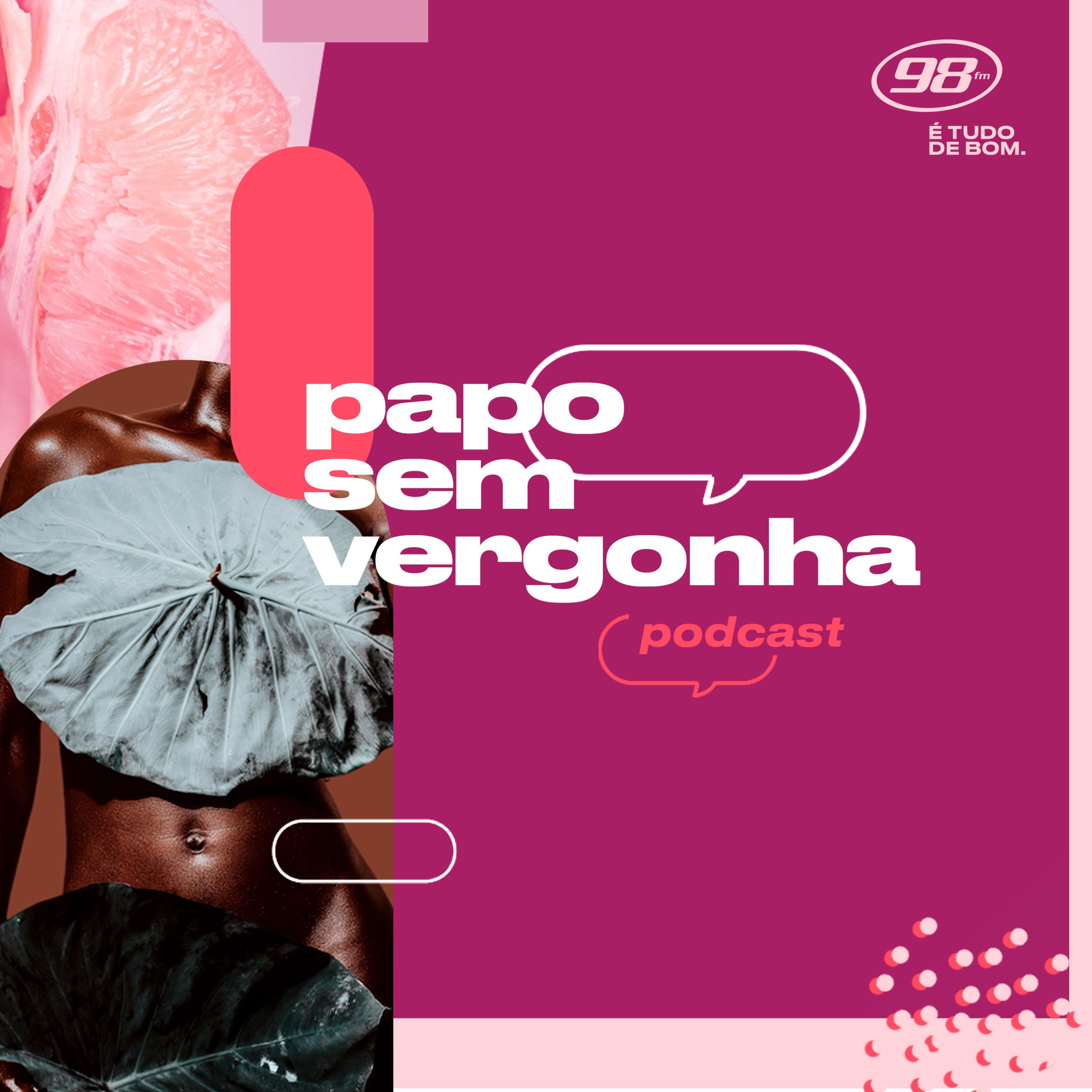 Papo Sem Vergonha 98FM