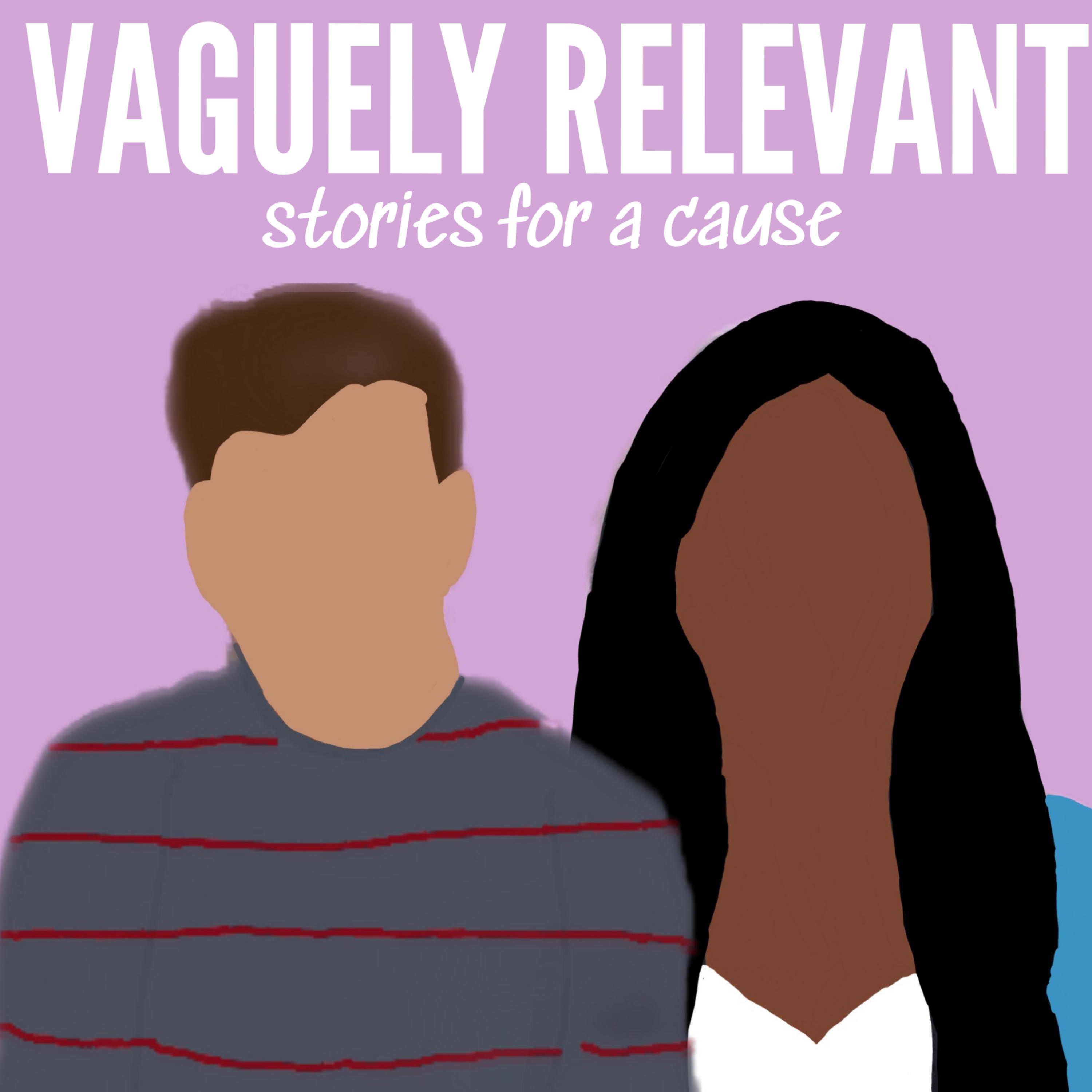 Vaguely Relevant Podcast