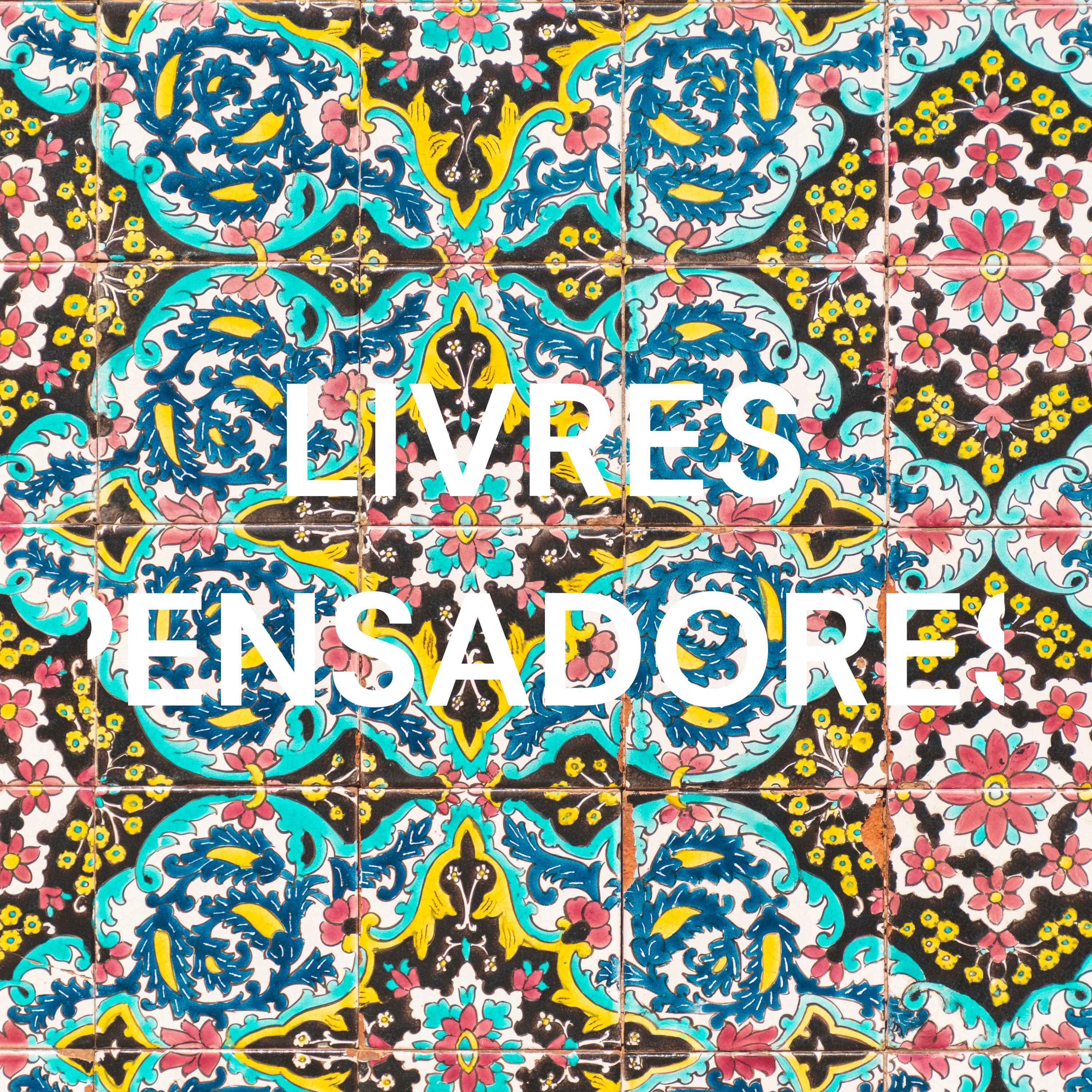 OS LIVRES PENSADORES