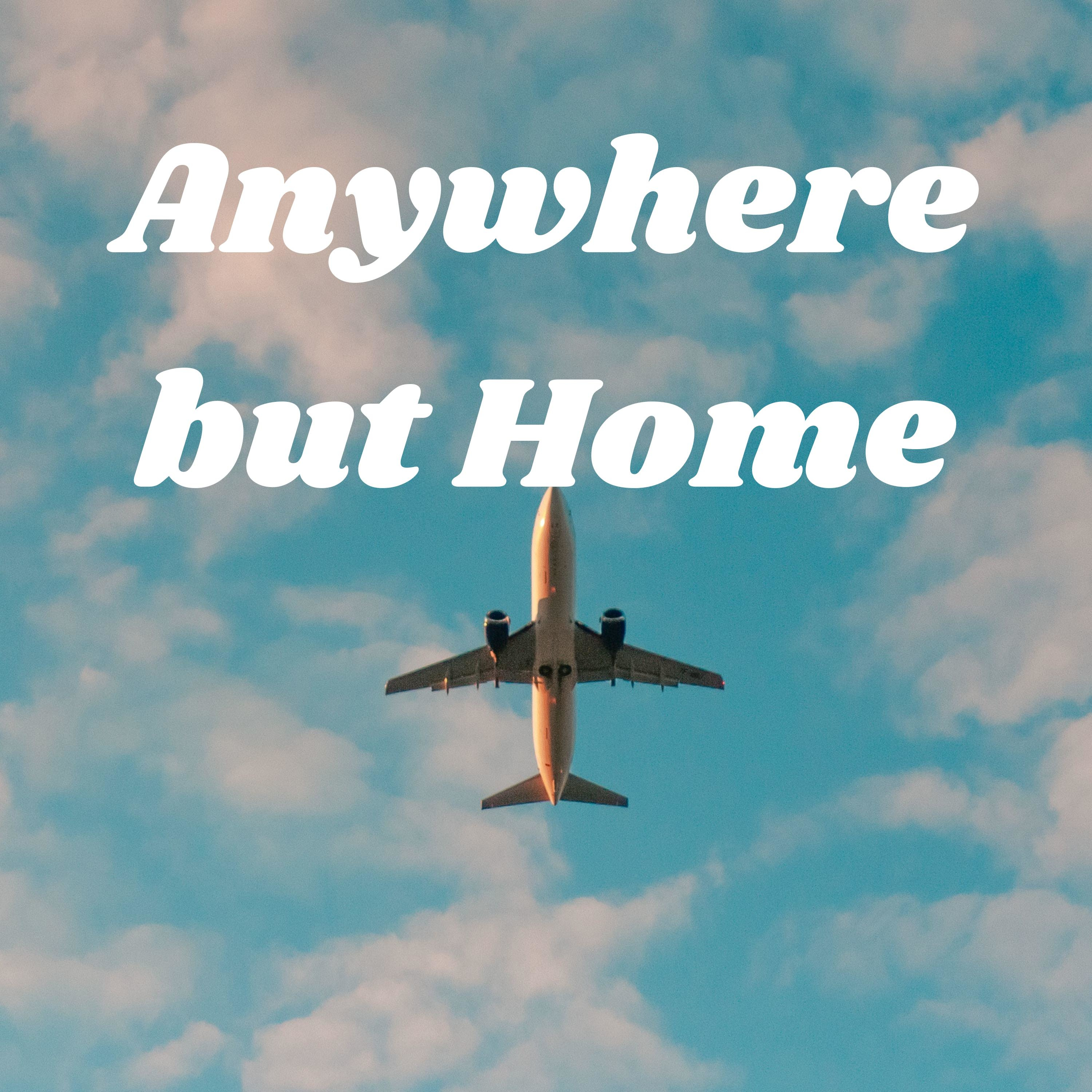 Anywhere But Home podcast artwork