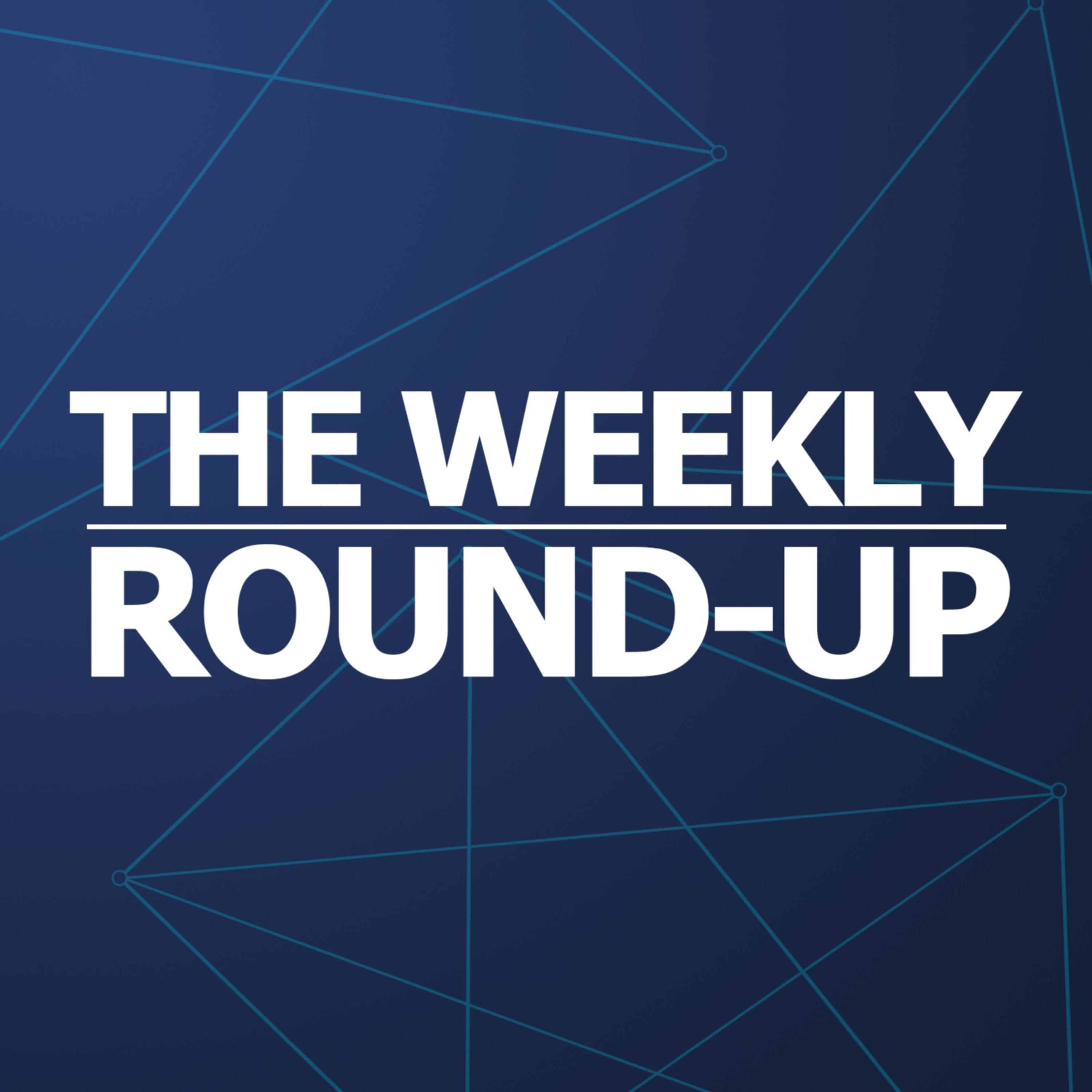The Weekly Round-Up