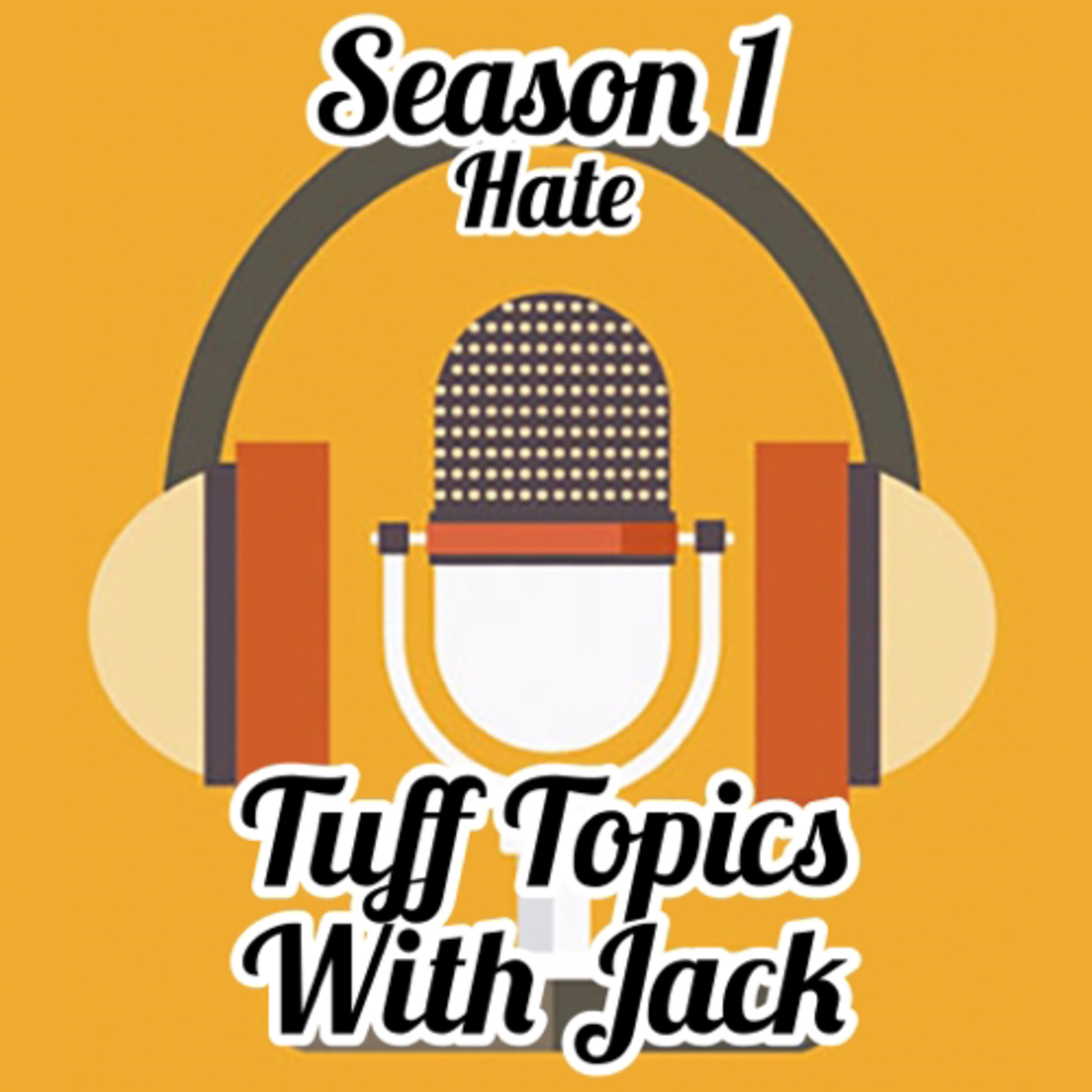 Tuff Topics with Jack