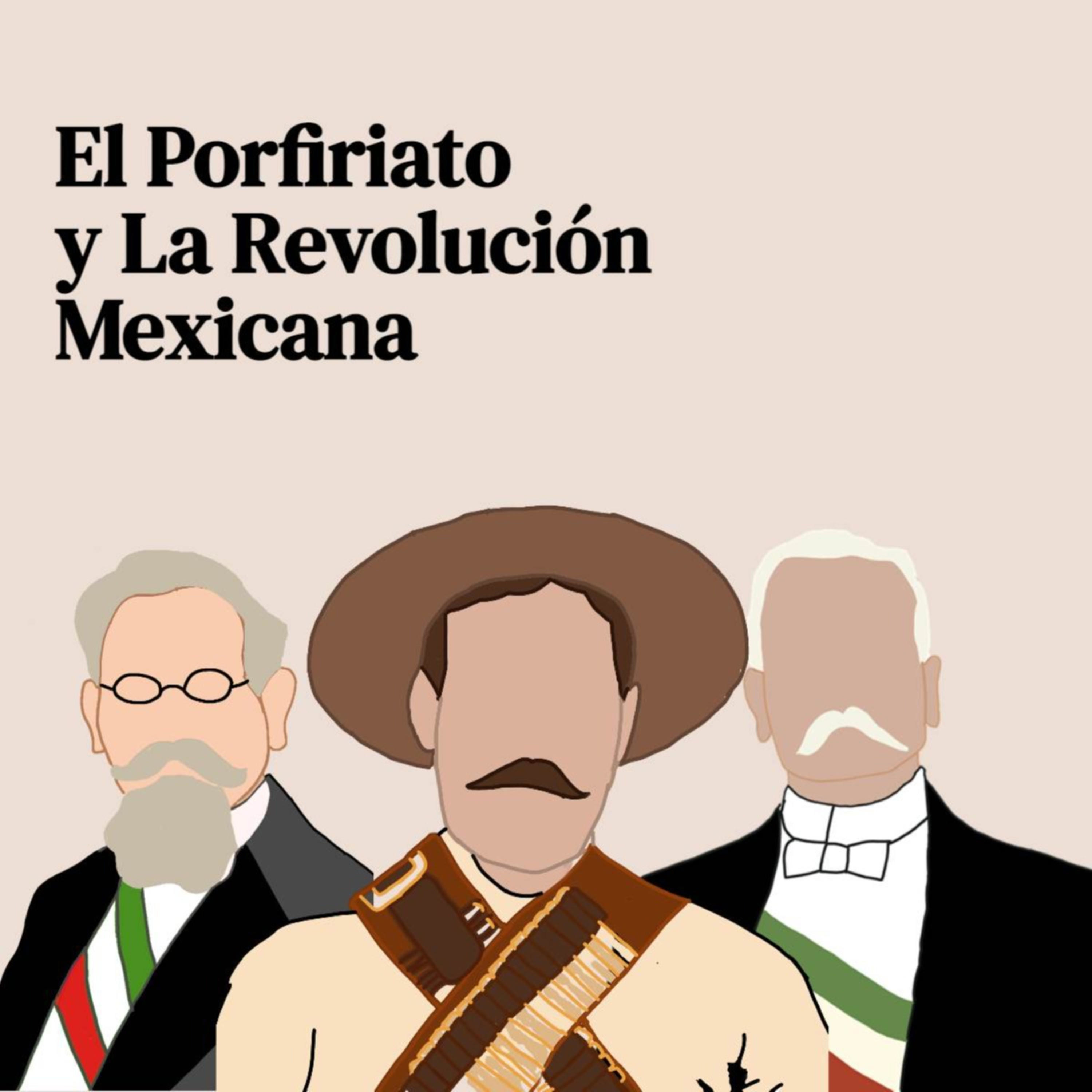 El Porfiriato Y La Revolución Mexicana