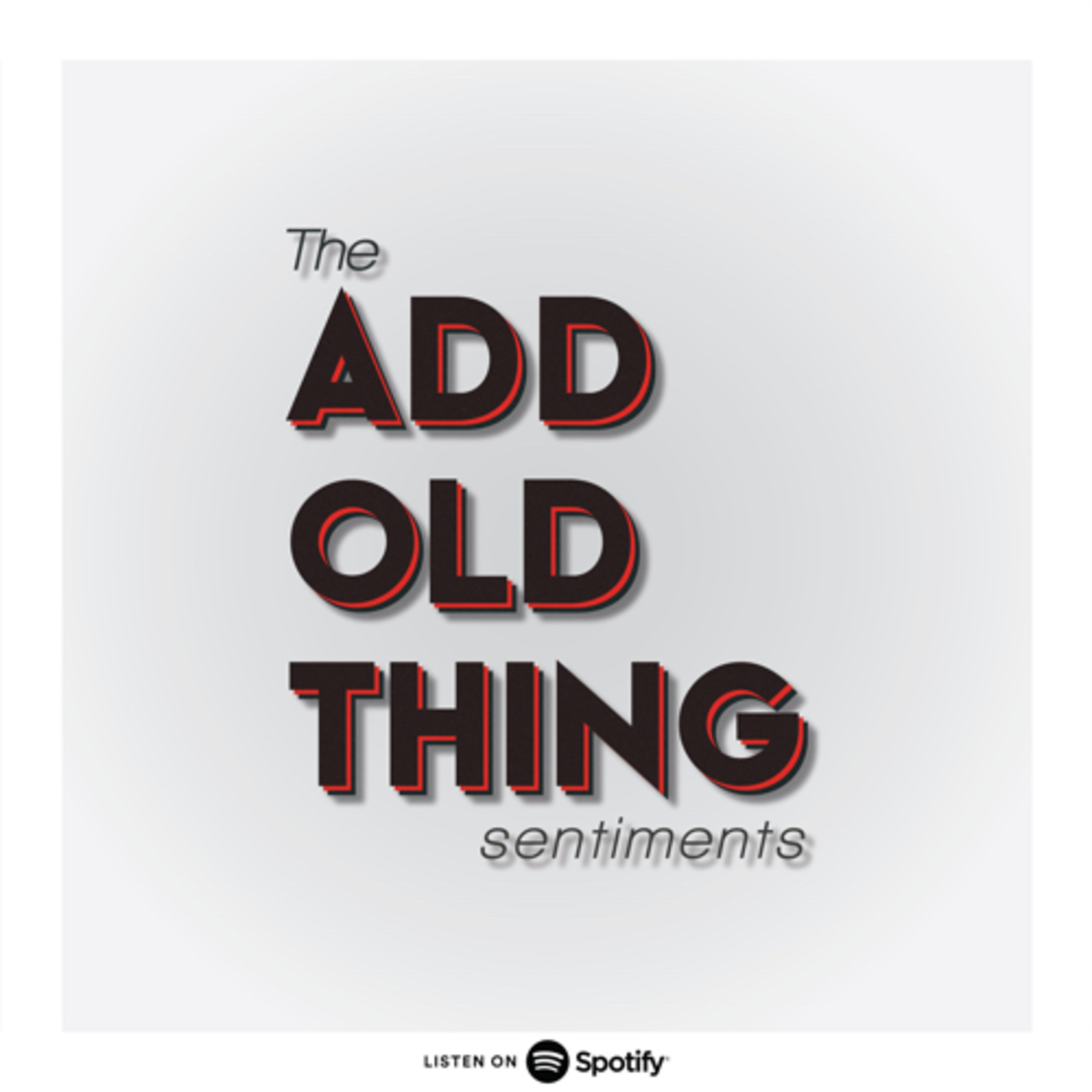 The Add Old Thing Sentiments
