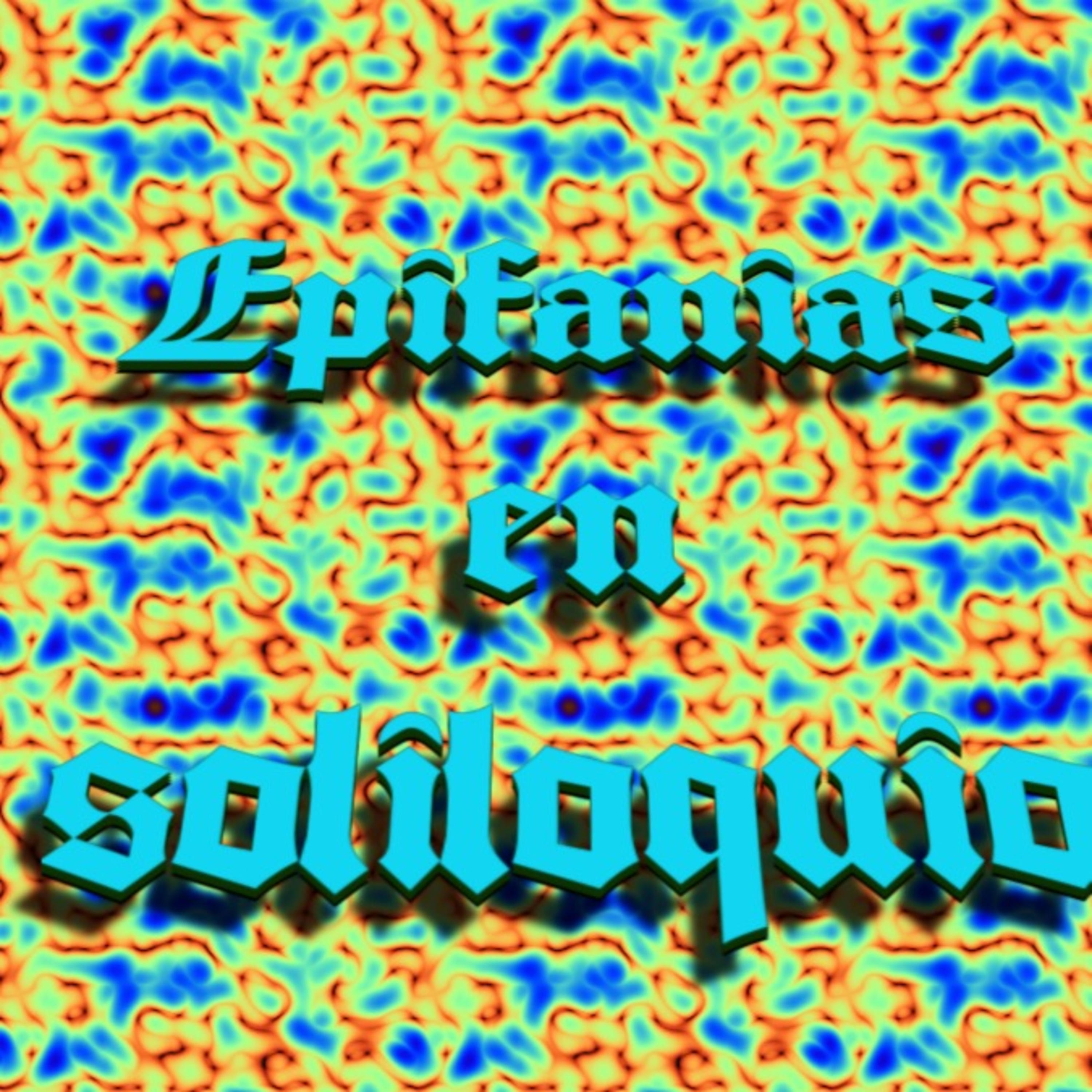 Epifanias en soliloquio podcast artwork