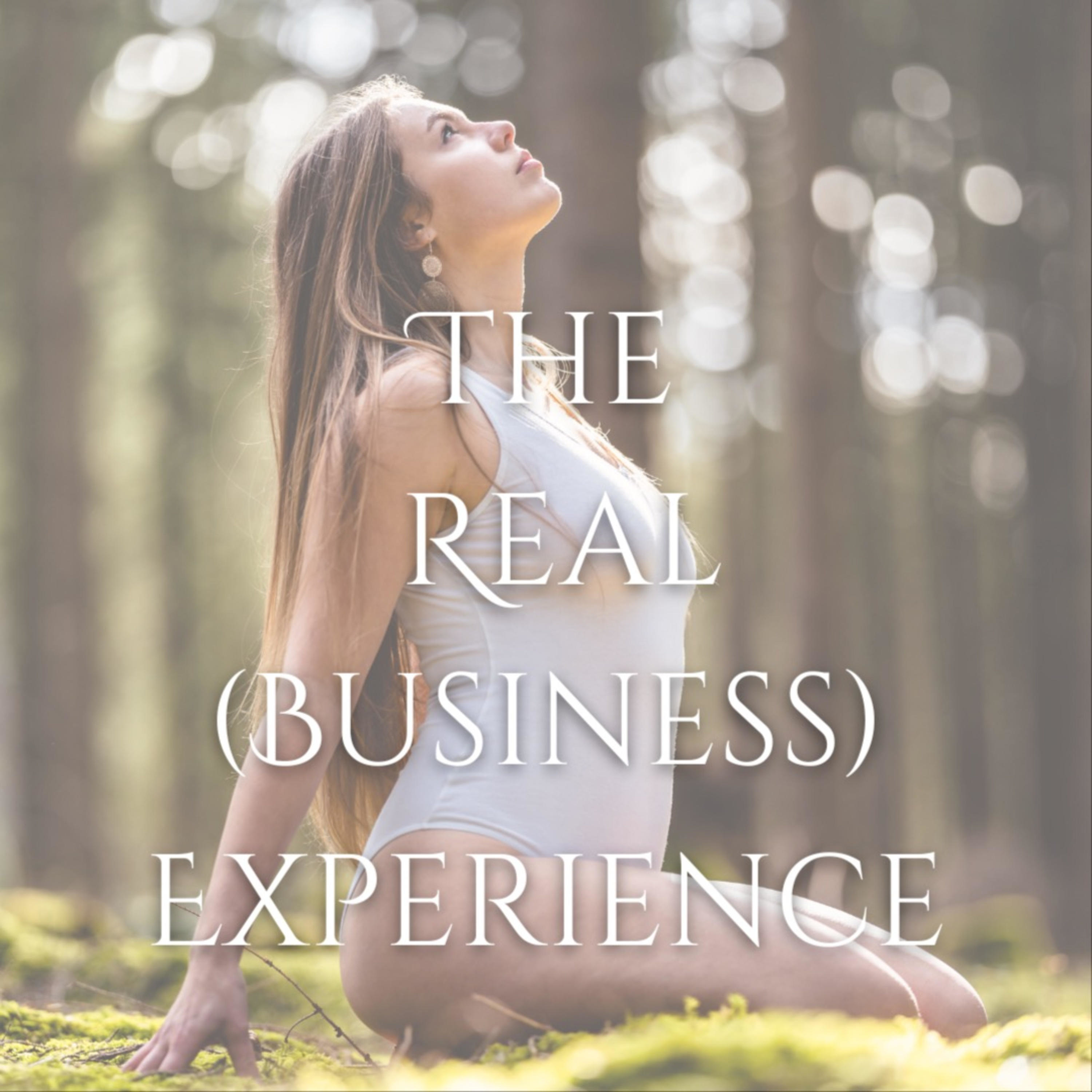 The real business experience.
