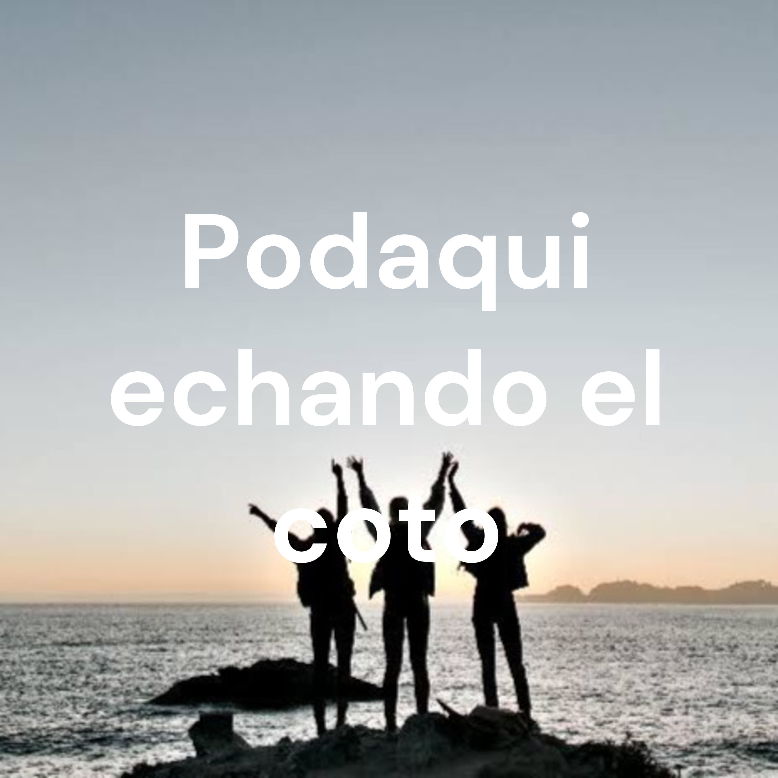 Podaqui echando el coto cover art