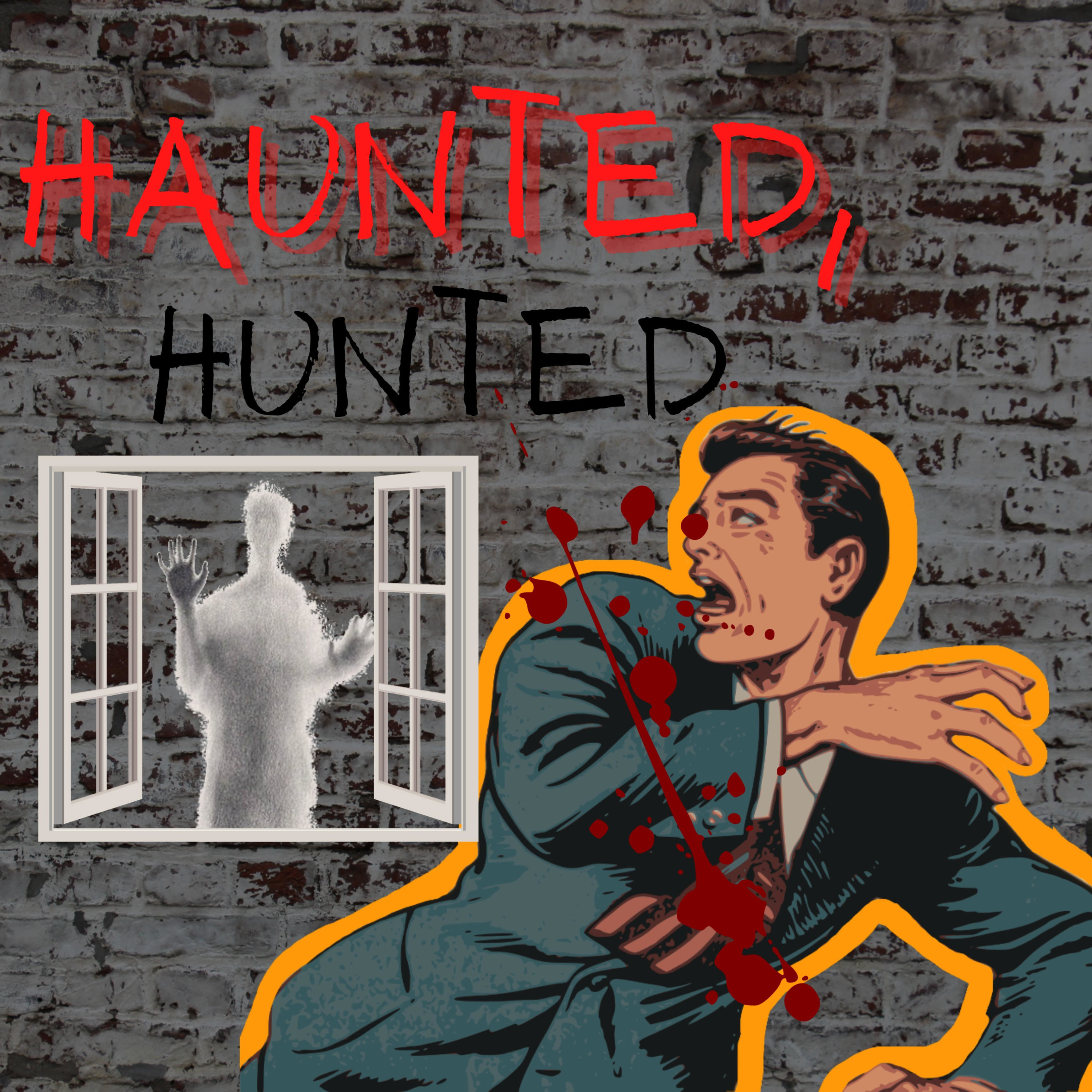 Haunted, Hunted