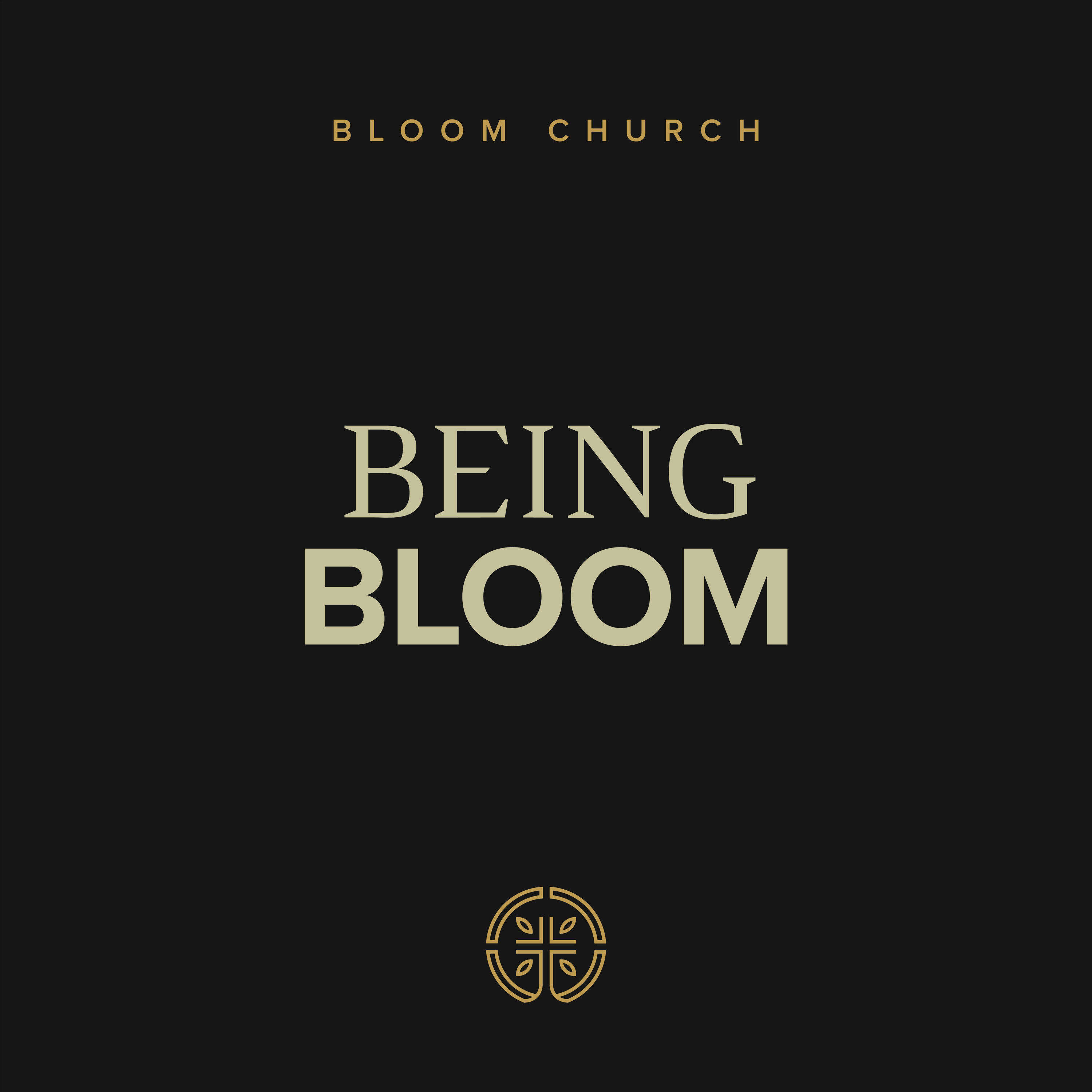 Being Bloom