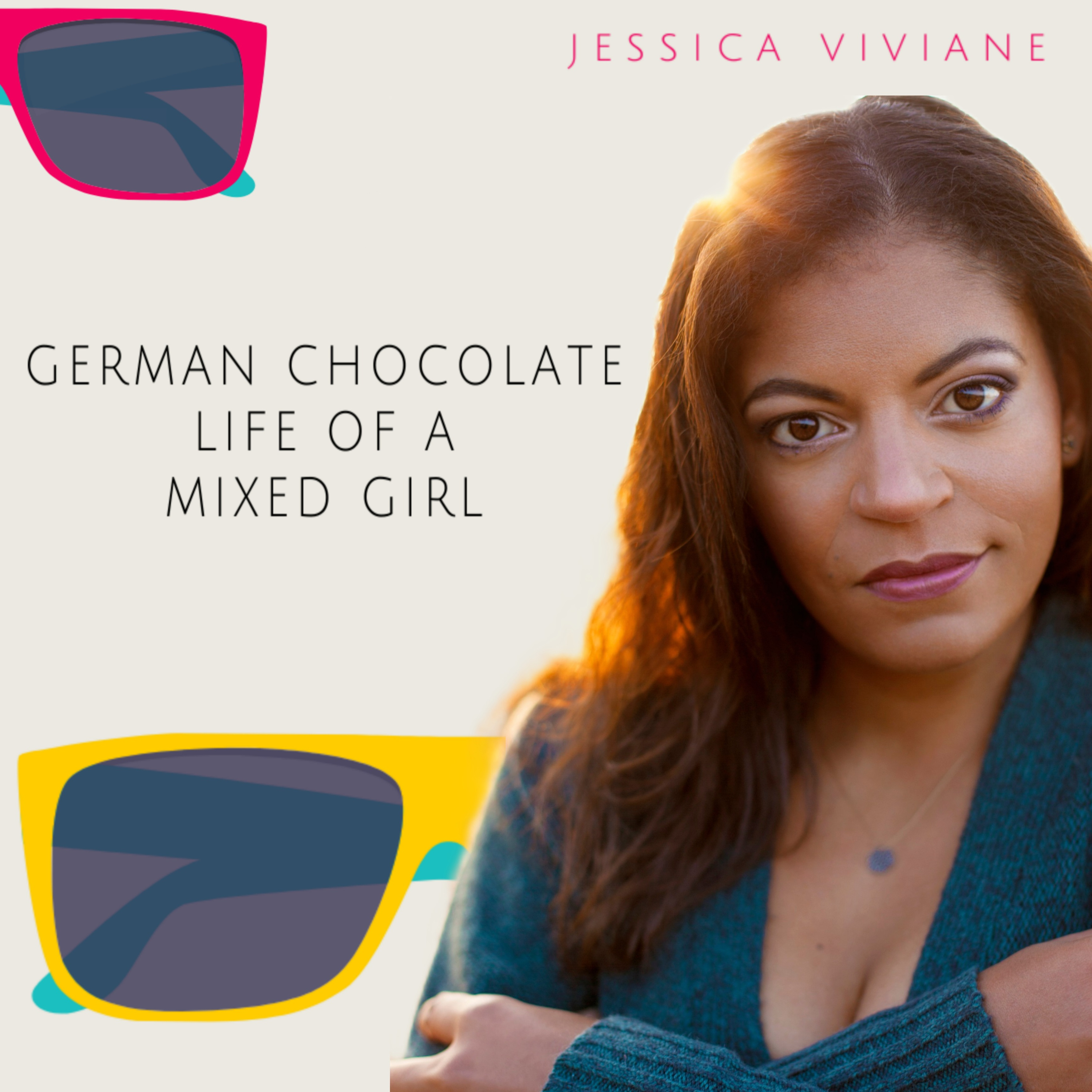 German Chocolate - Life of a Mixed Girl