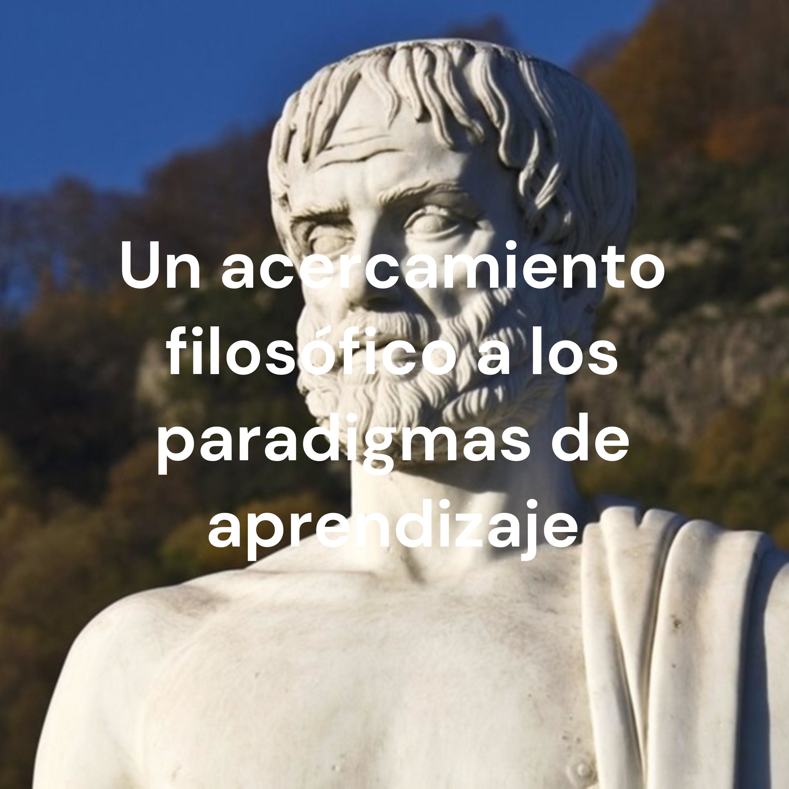 Un acercamiento filosófico a los paradigmas de aprendizaje cover art