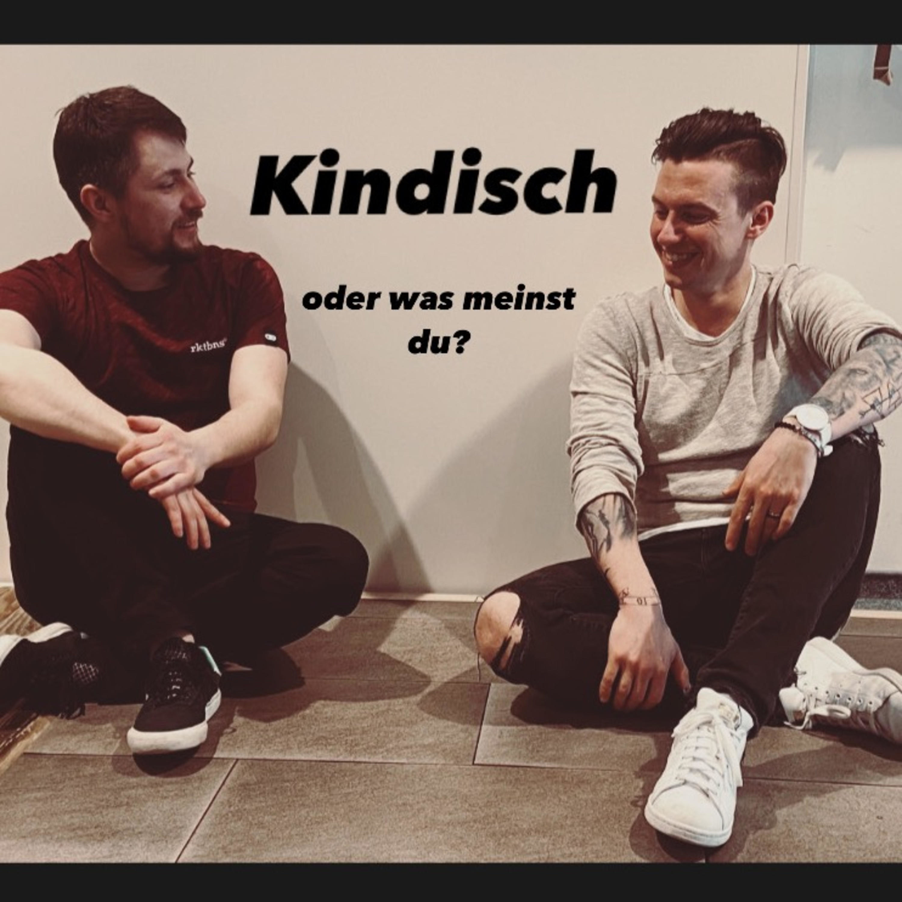 Kindisch - oder was meinst du? Kindisch - oder was meinst du?