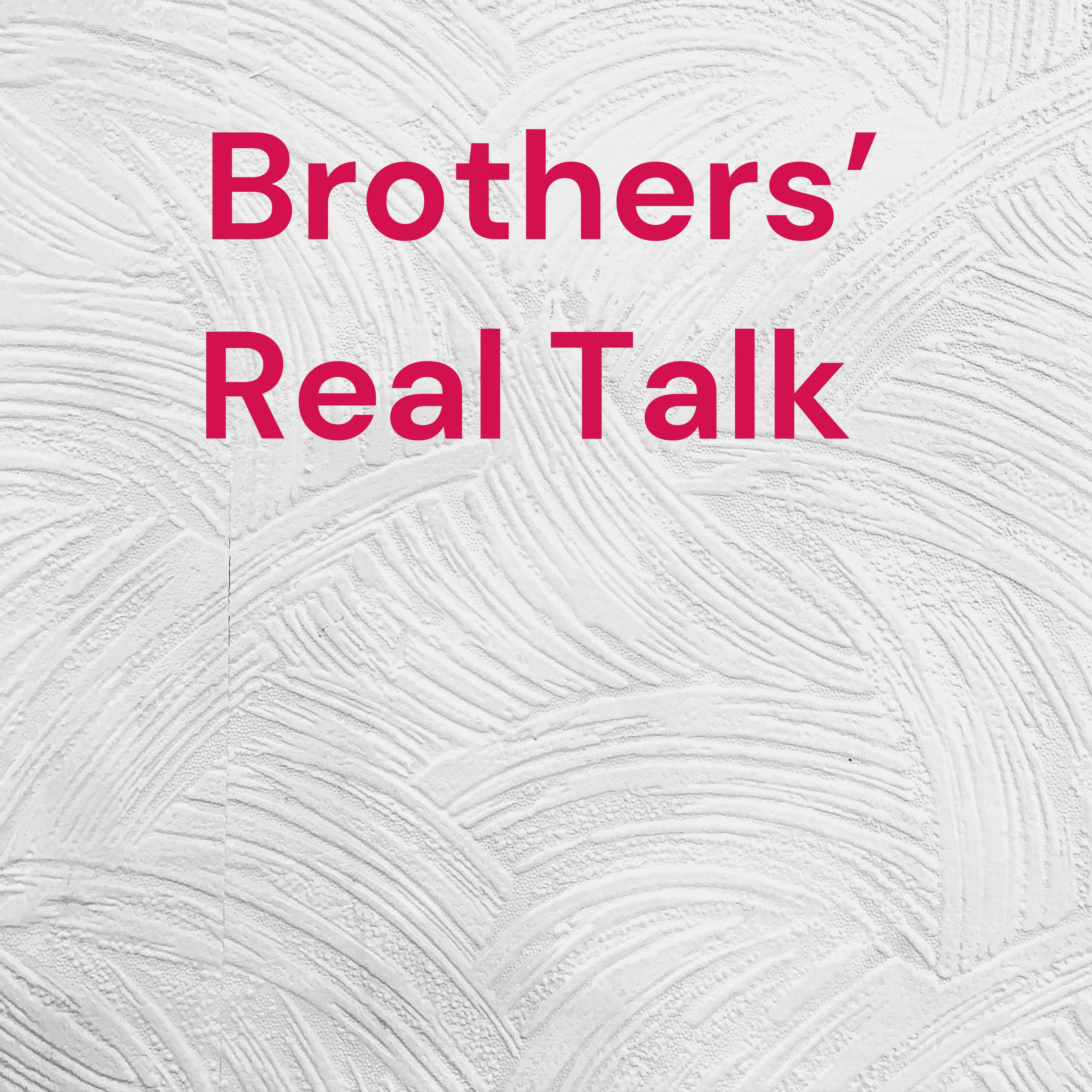 Brothers’ Real Talk cover art